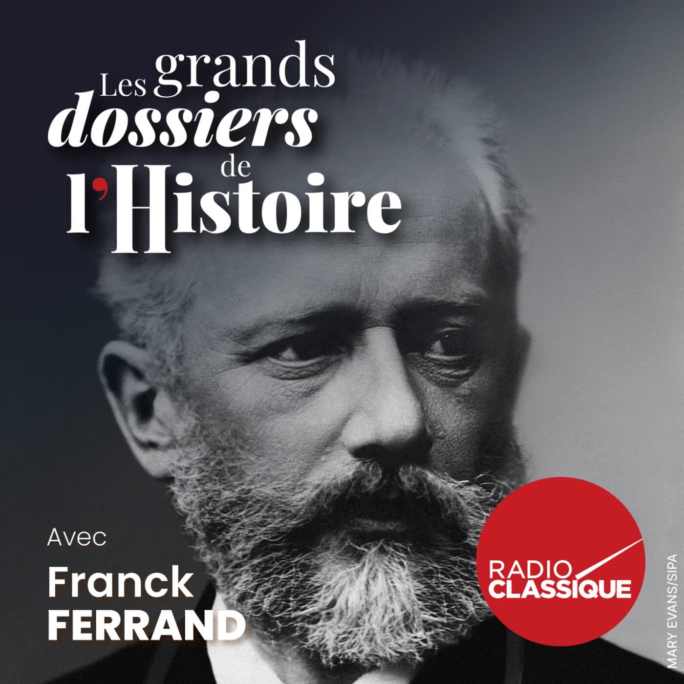 Les grands dossiers de l'Histoire par Franck Ferrand podcast cover art