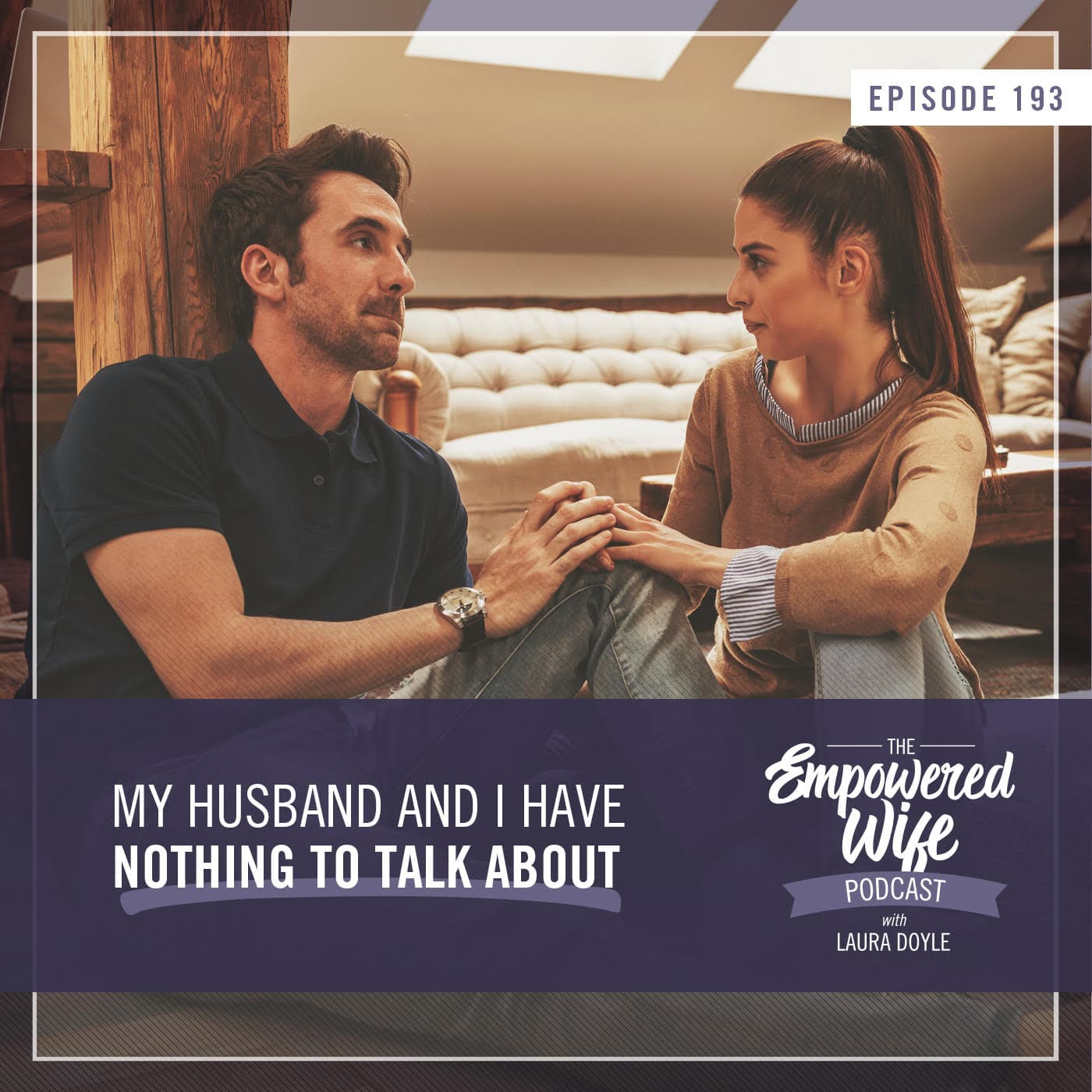 The Empowered Wife Podcast: Marriage Help with Laura Doyle cover art