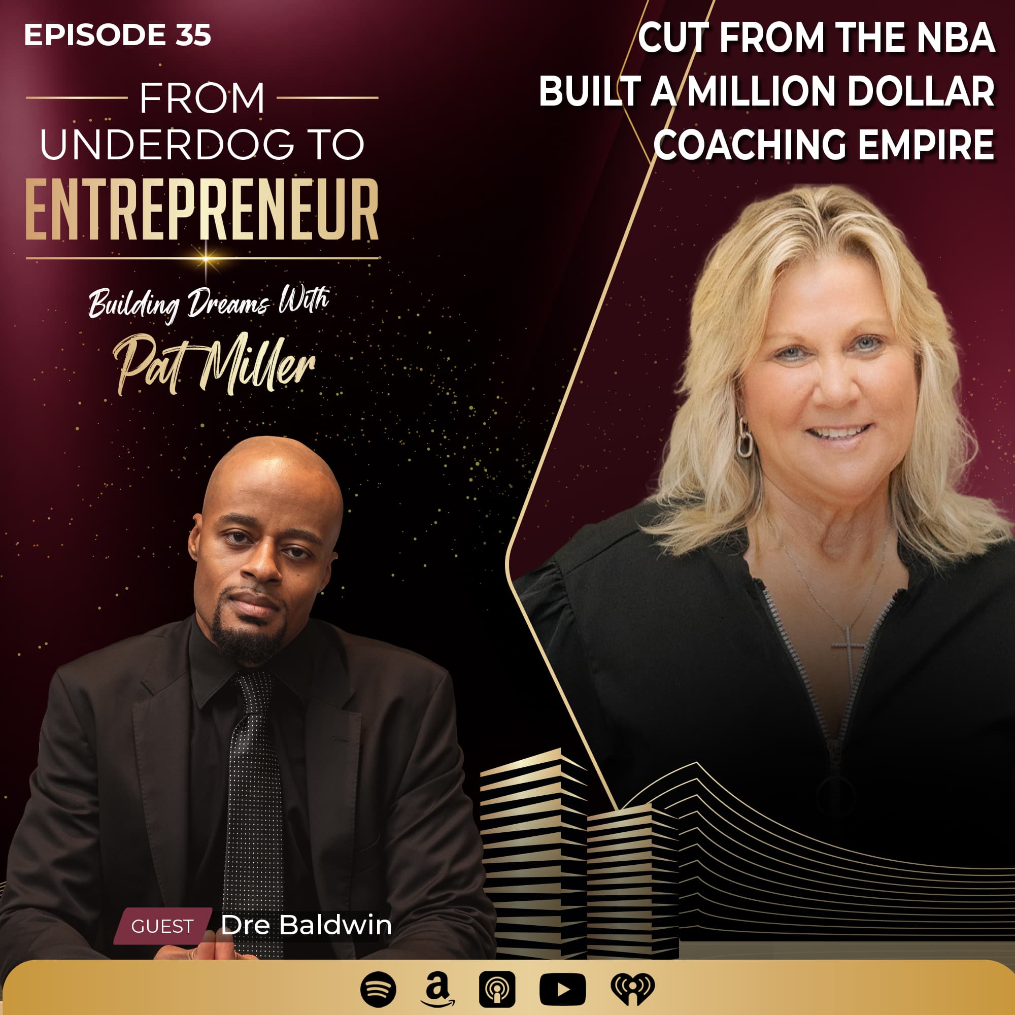 From Underdog to Entrepreneur: Building Dreams with Pat Miller podcast cover art