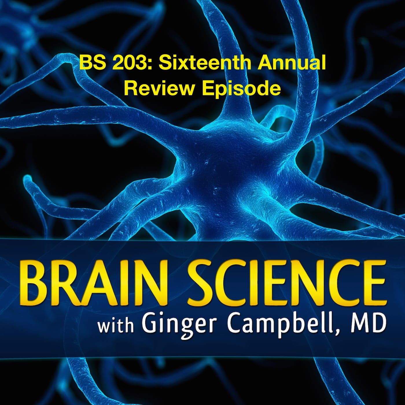 Brain Science with Ginger Campbell, MD: Neuroscience for Everyone podcast cover art