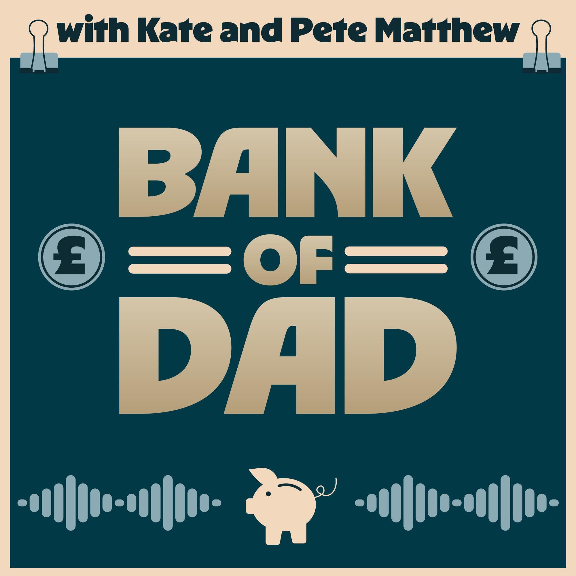 Bank of Dad podcast cover art