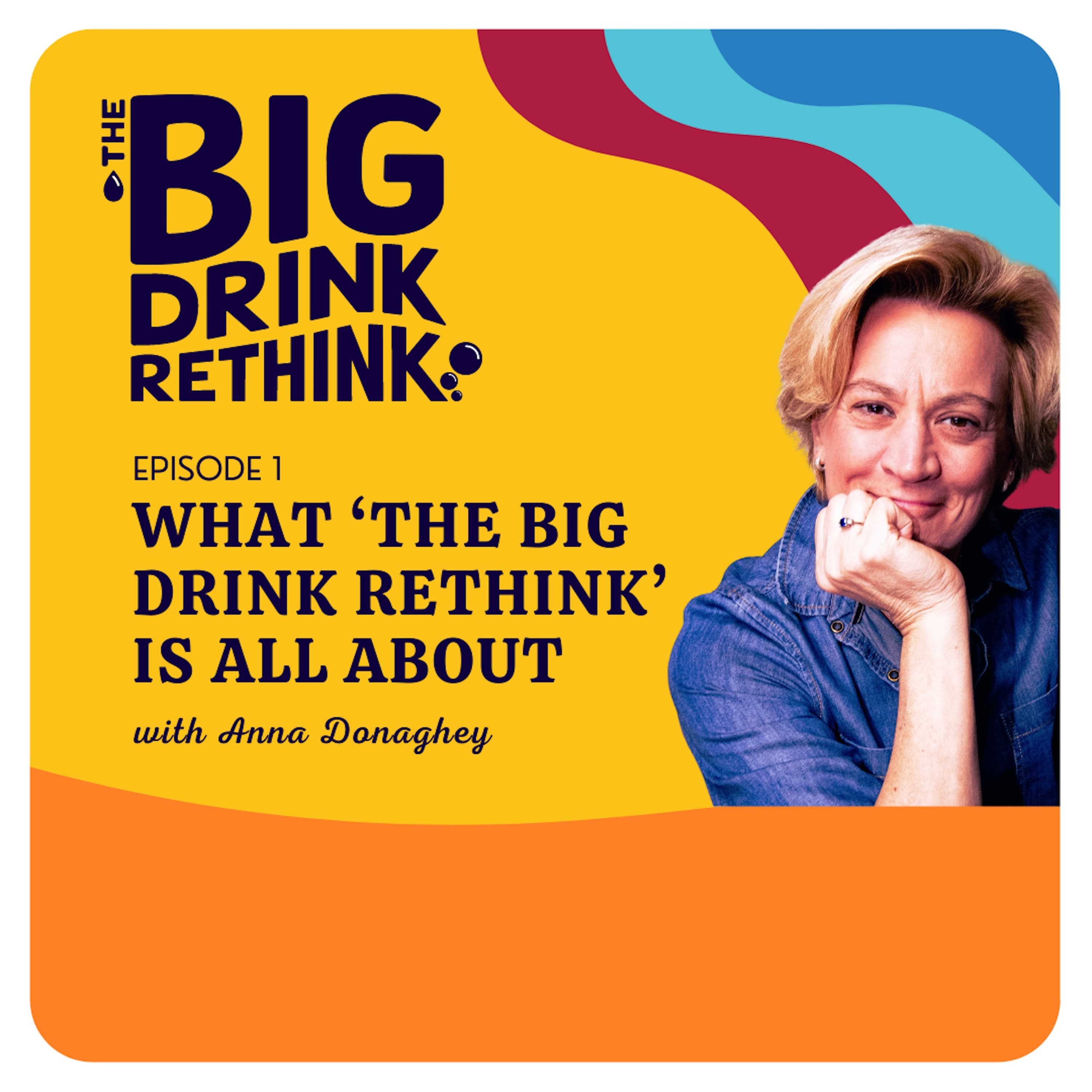 The Big Drink Rethink podcast cover art