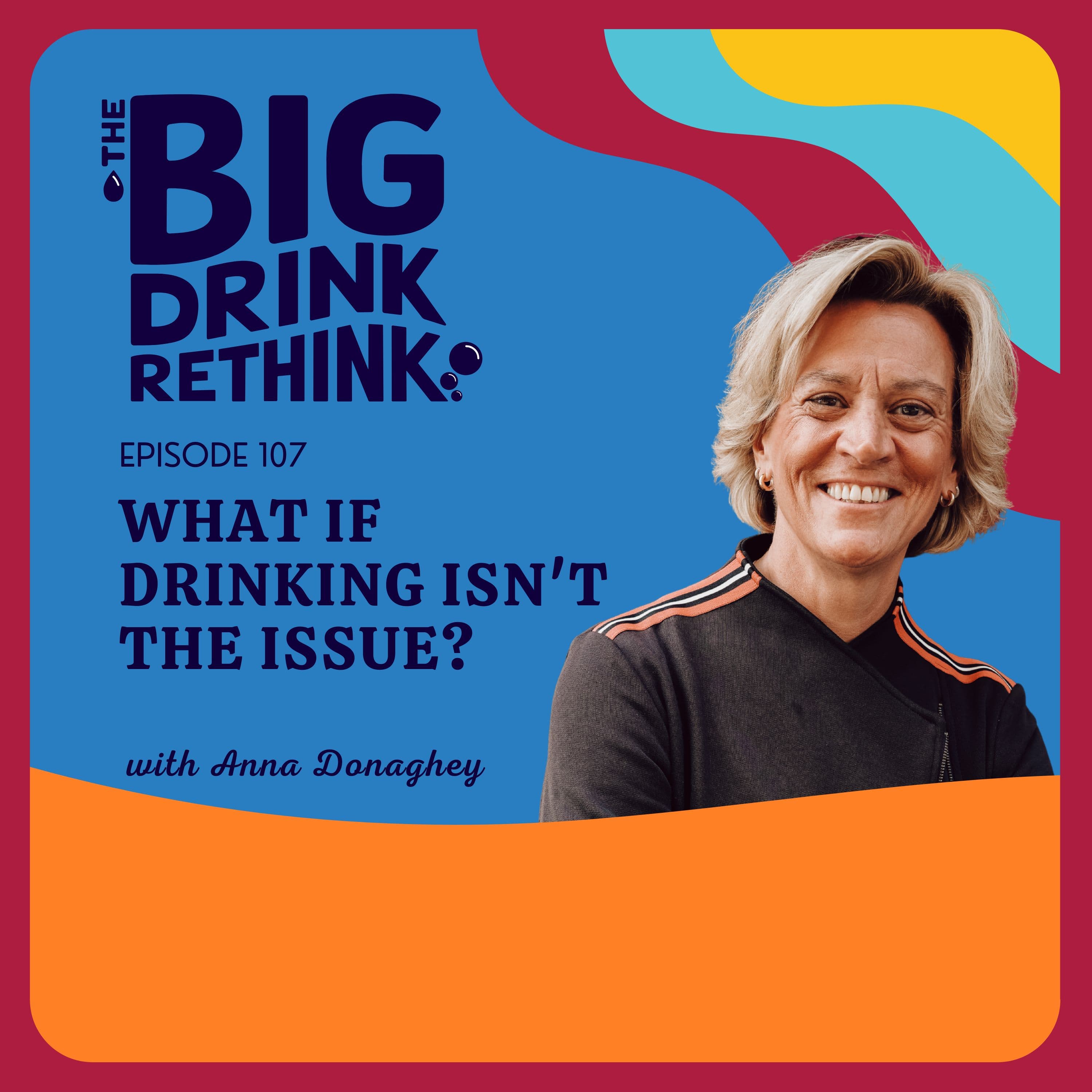 The Big Drink Rethink podcast cover art