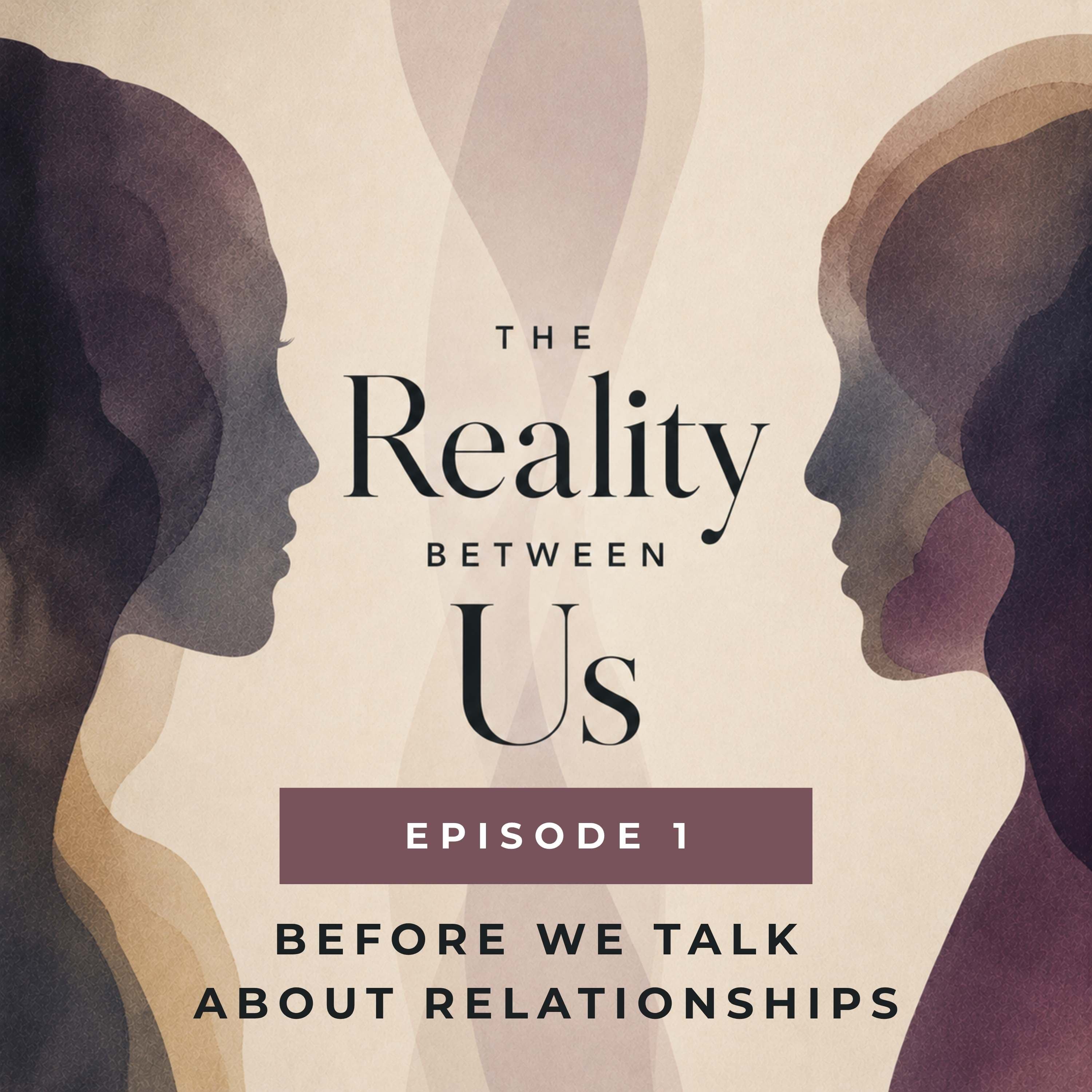 The Reality Between Us podcast cover art
