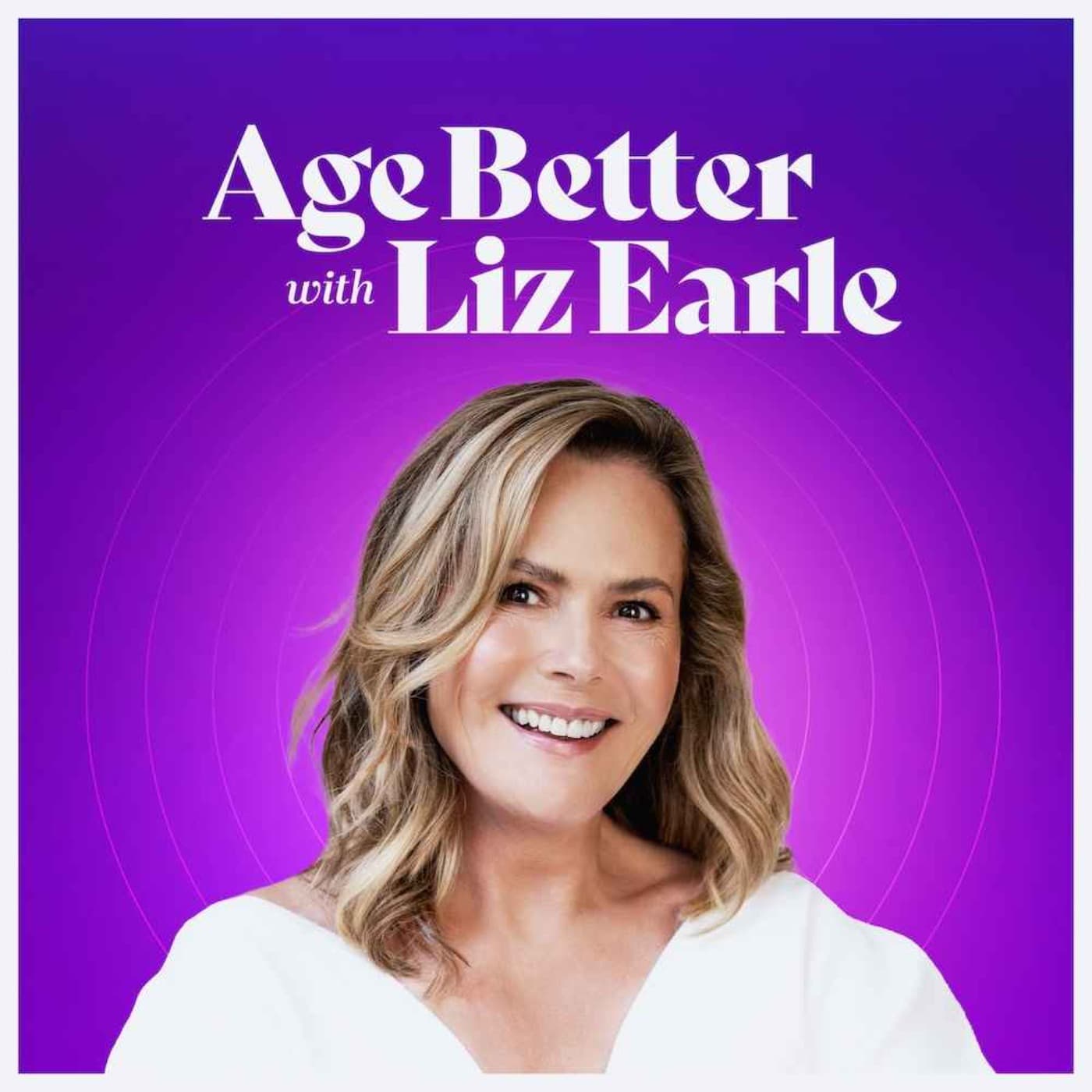 Age Better with Liz Earle podcast cover art