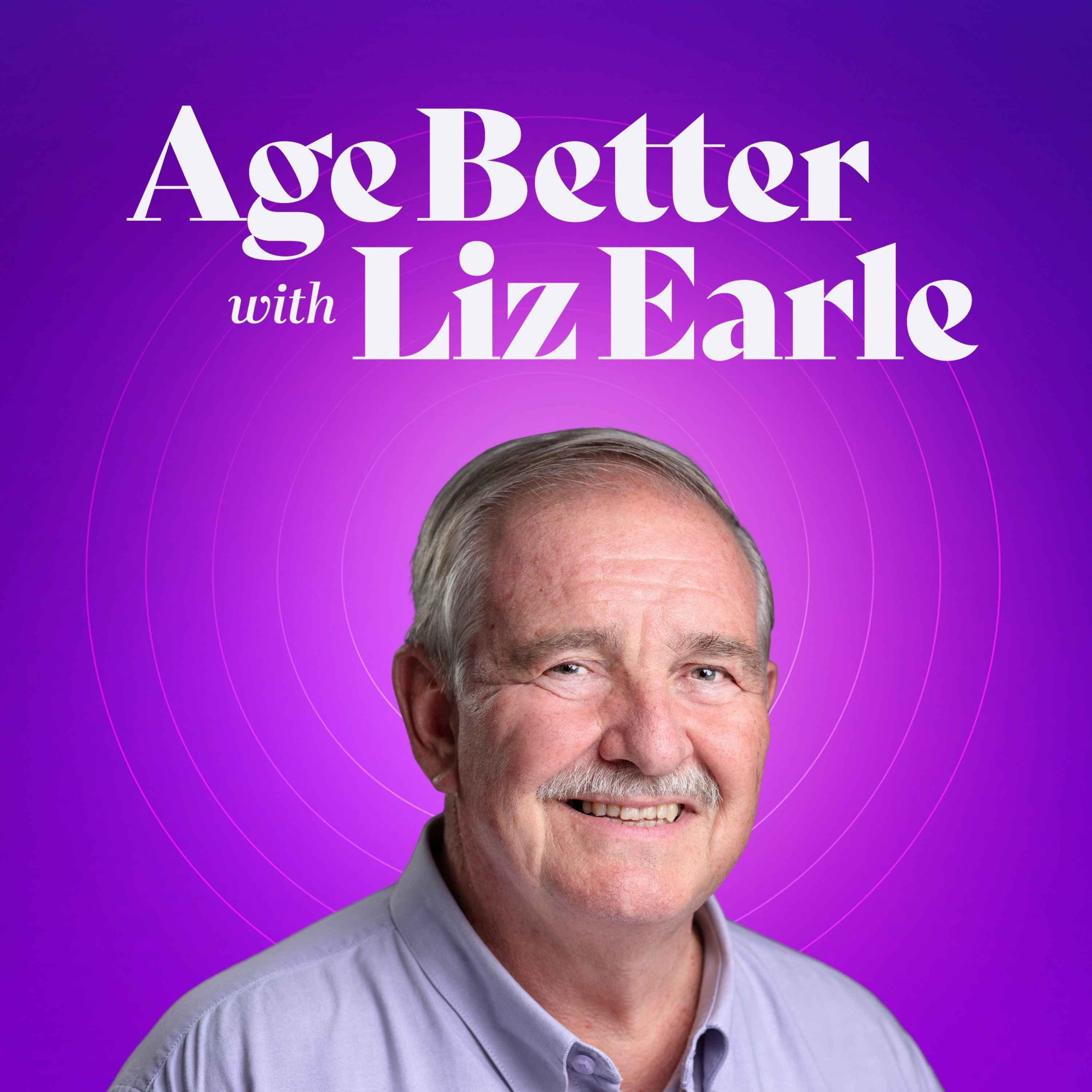 Age Better with Liz Earle podcast cover art