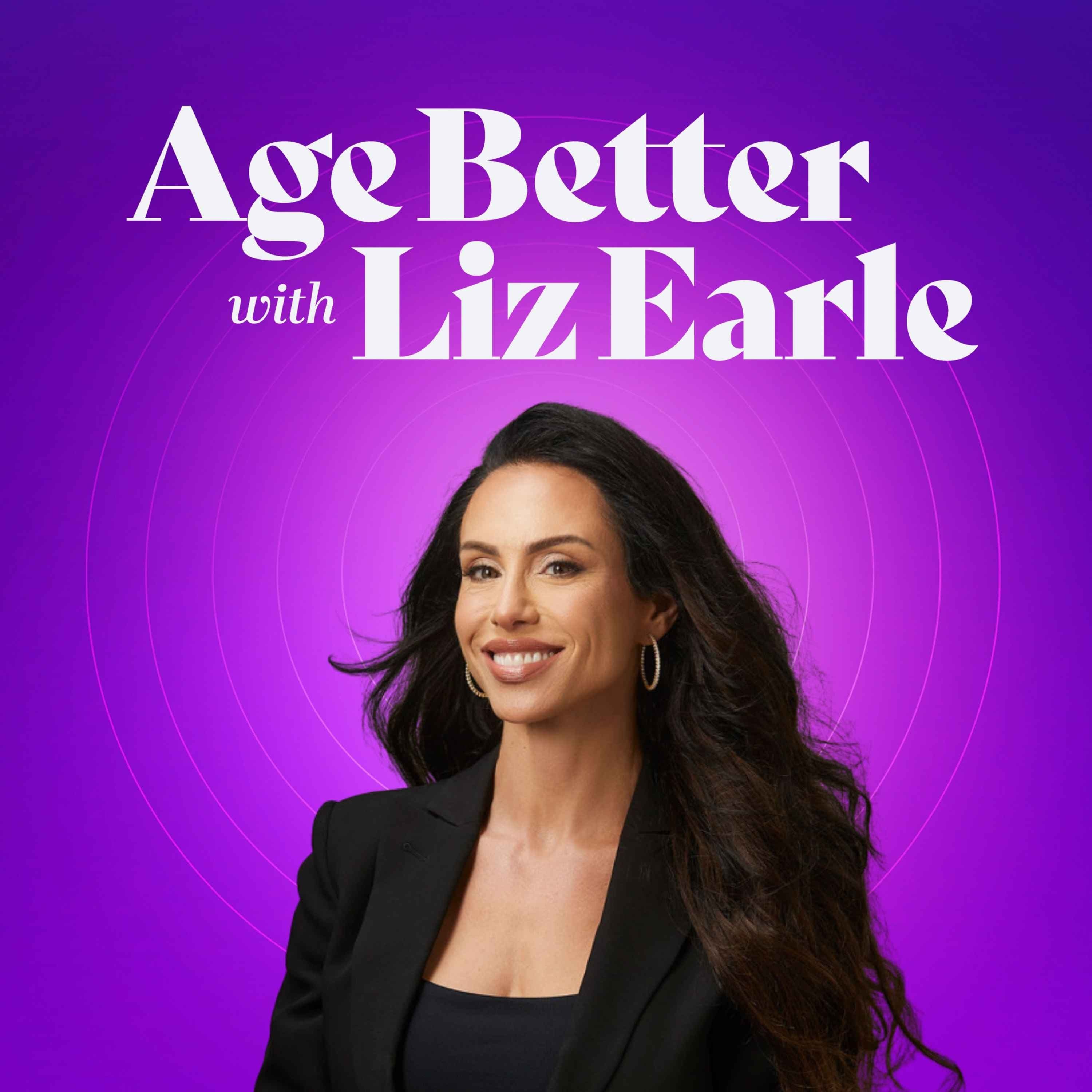 Age Better with Liz Earle podcast cover art