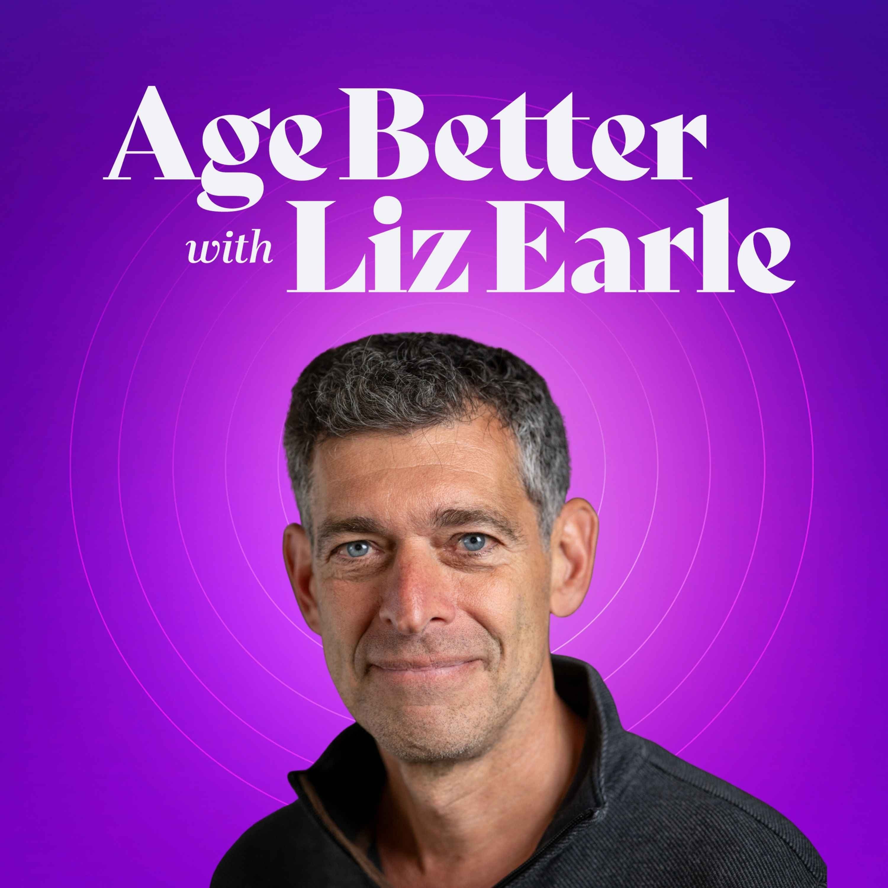 Age Better with Liz Earle podcast cover art