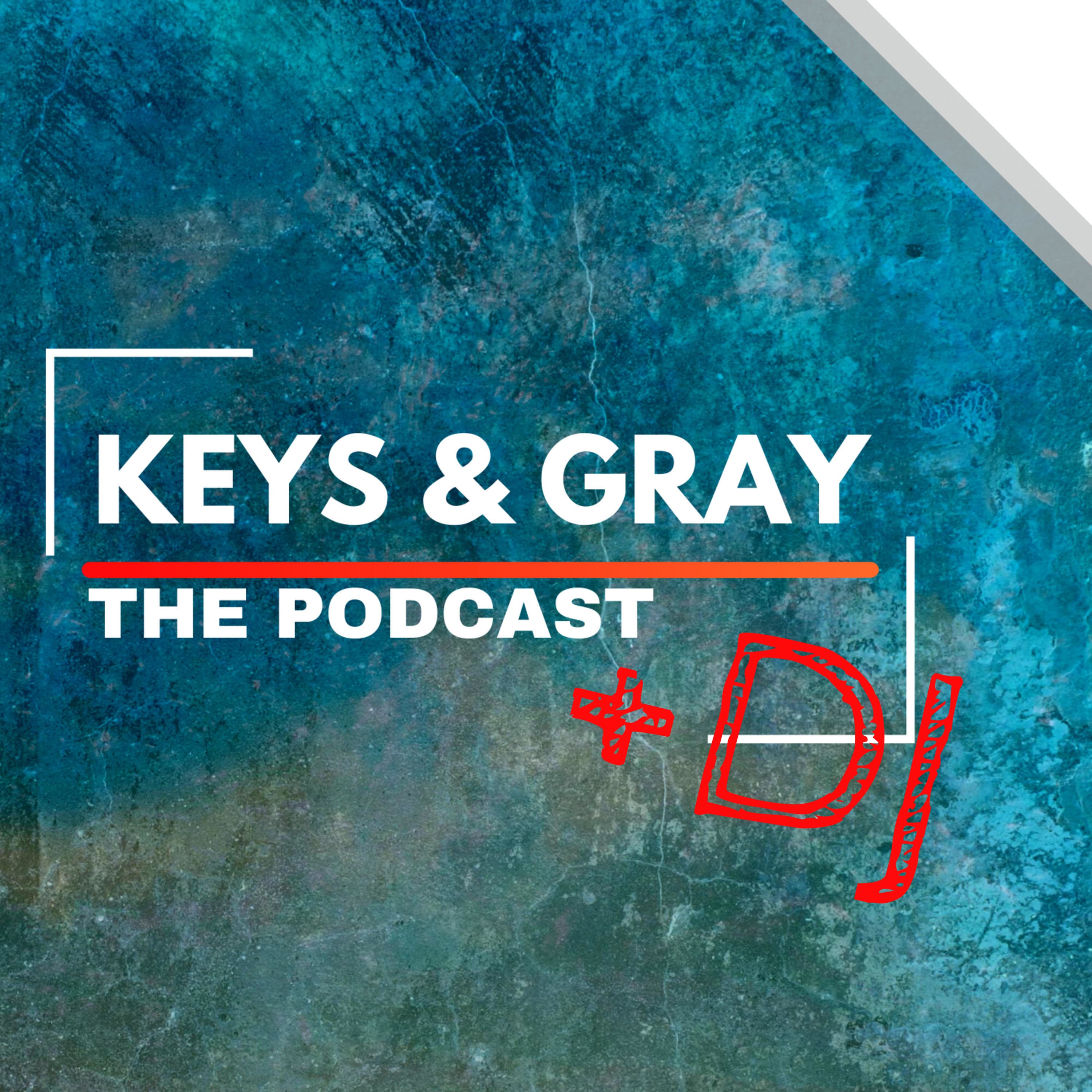 Keys & Gray The Podcast cover art