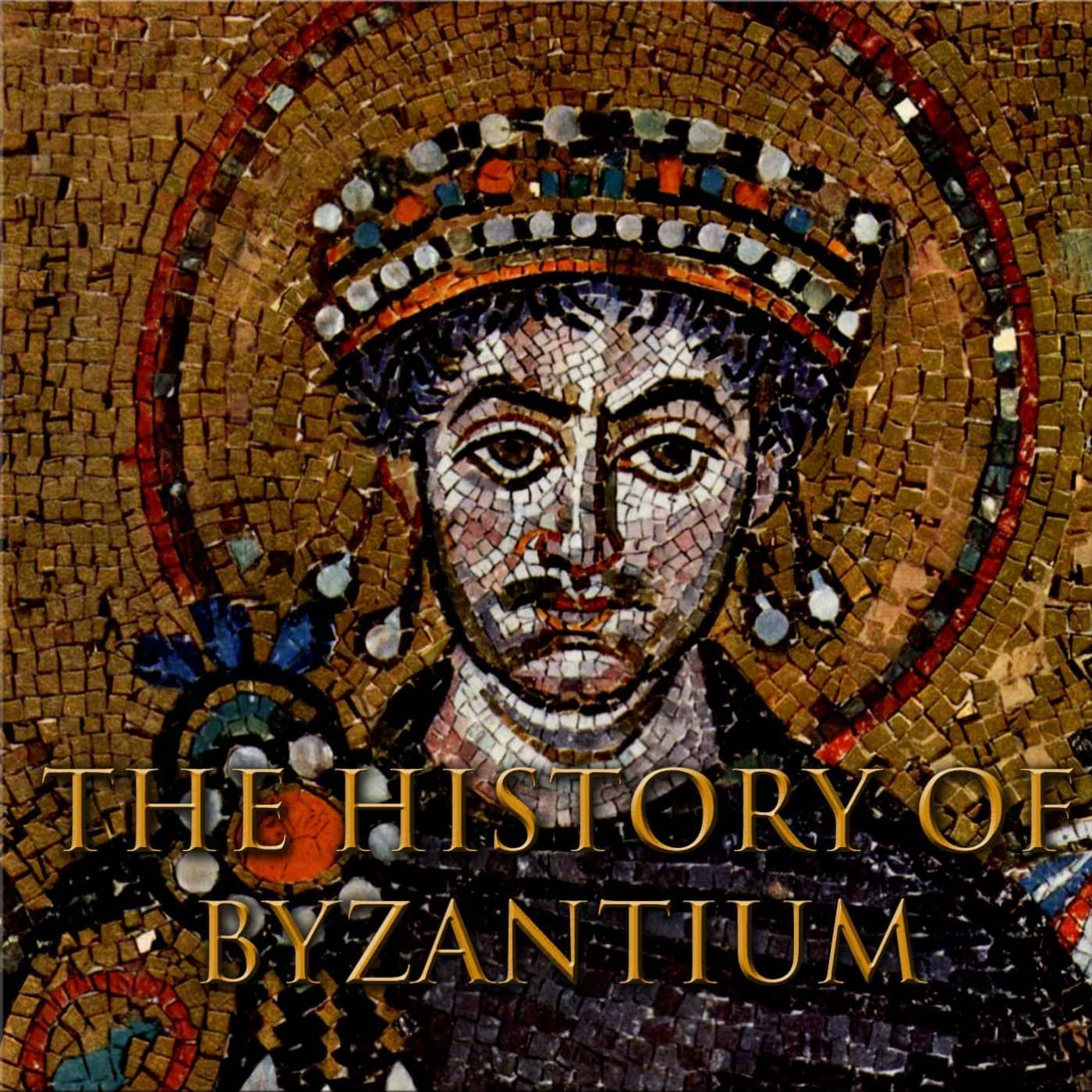 The History of Byzantium podcast cover art