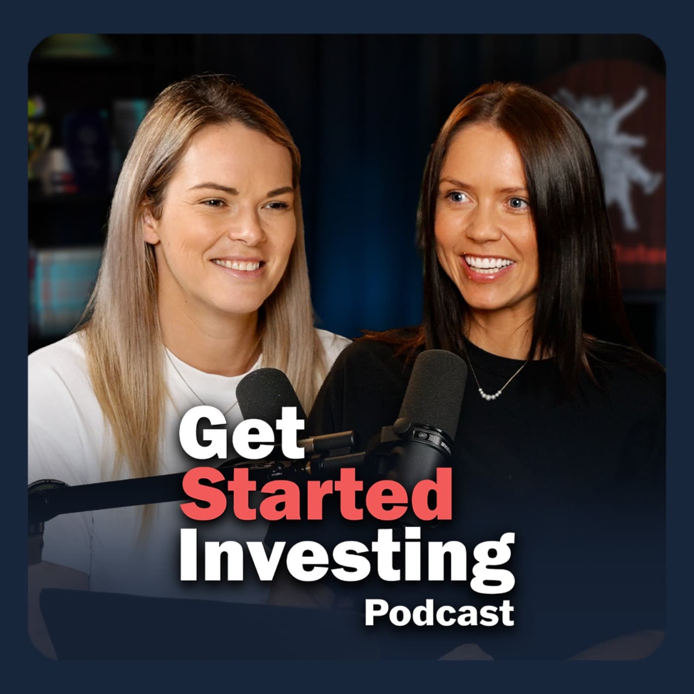 Get Started Investing podcast cover art
