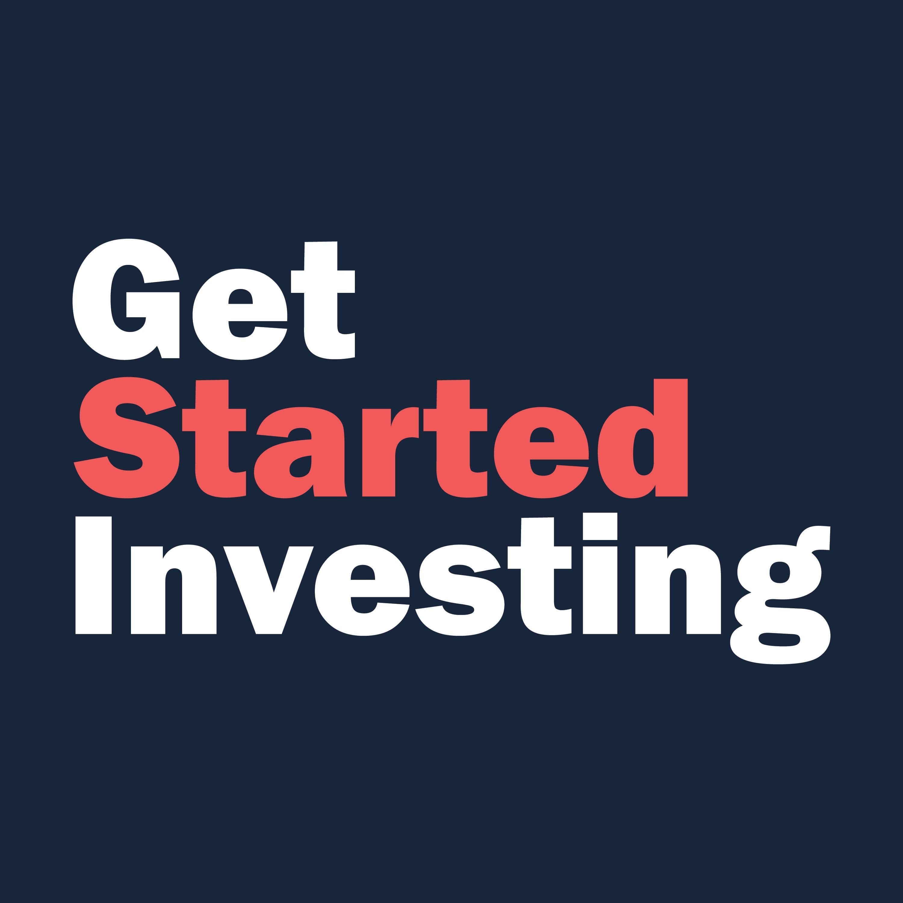 Get Started Investing podcast cover art