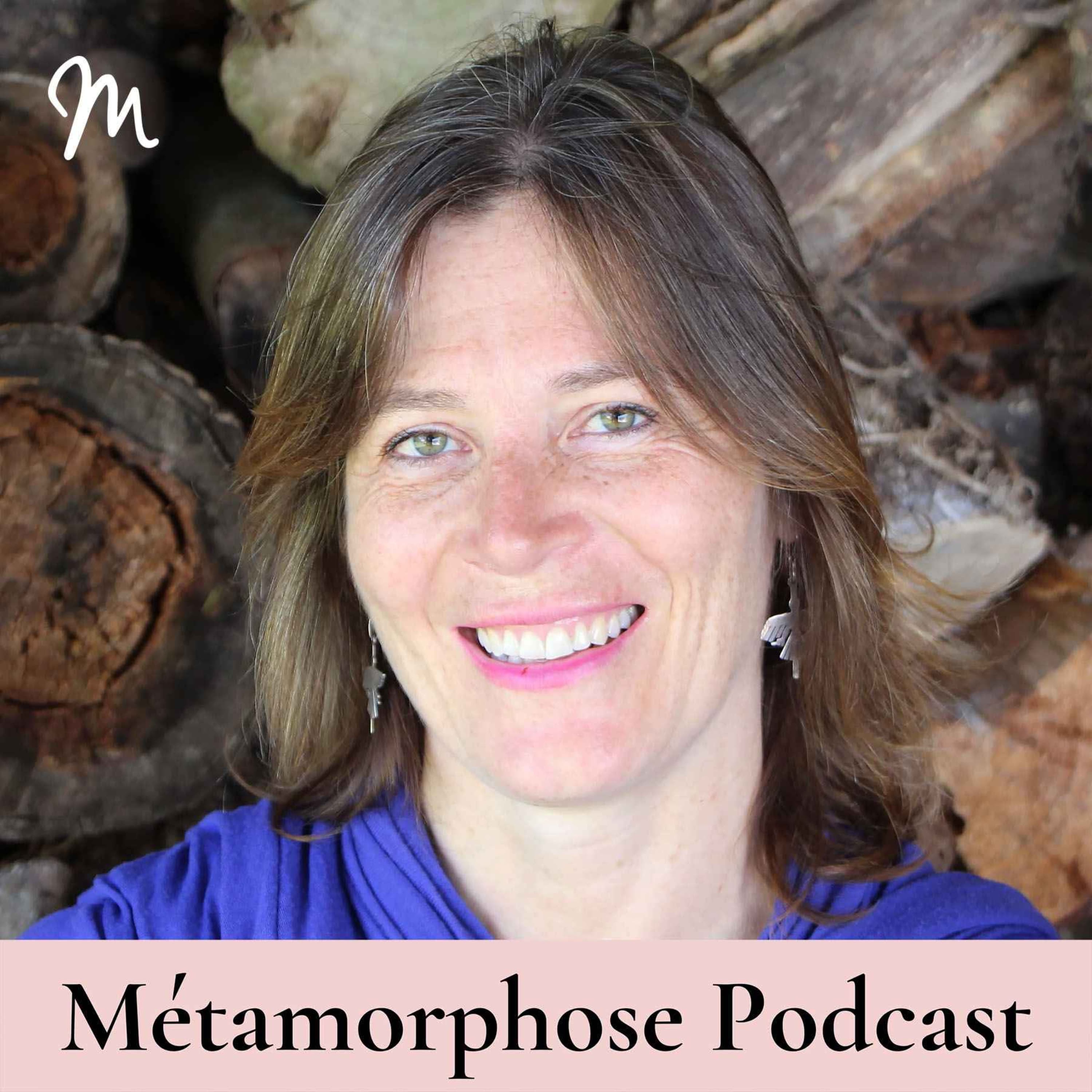 Métamorphose, éveille ta conscience ! podcast cover art