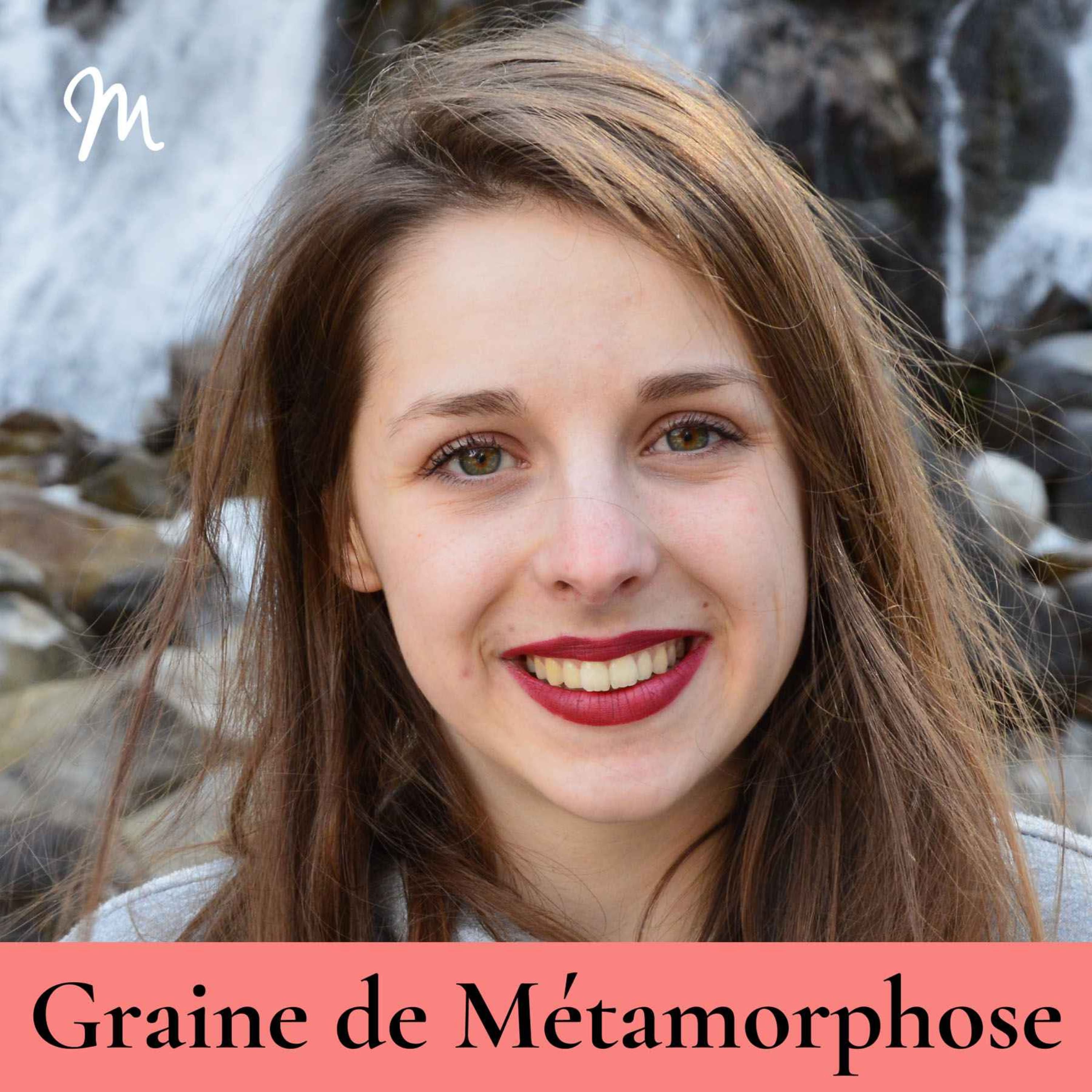 Métamorphose, éveille ta conscience ! podcast cover art