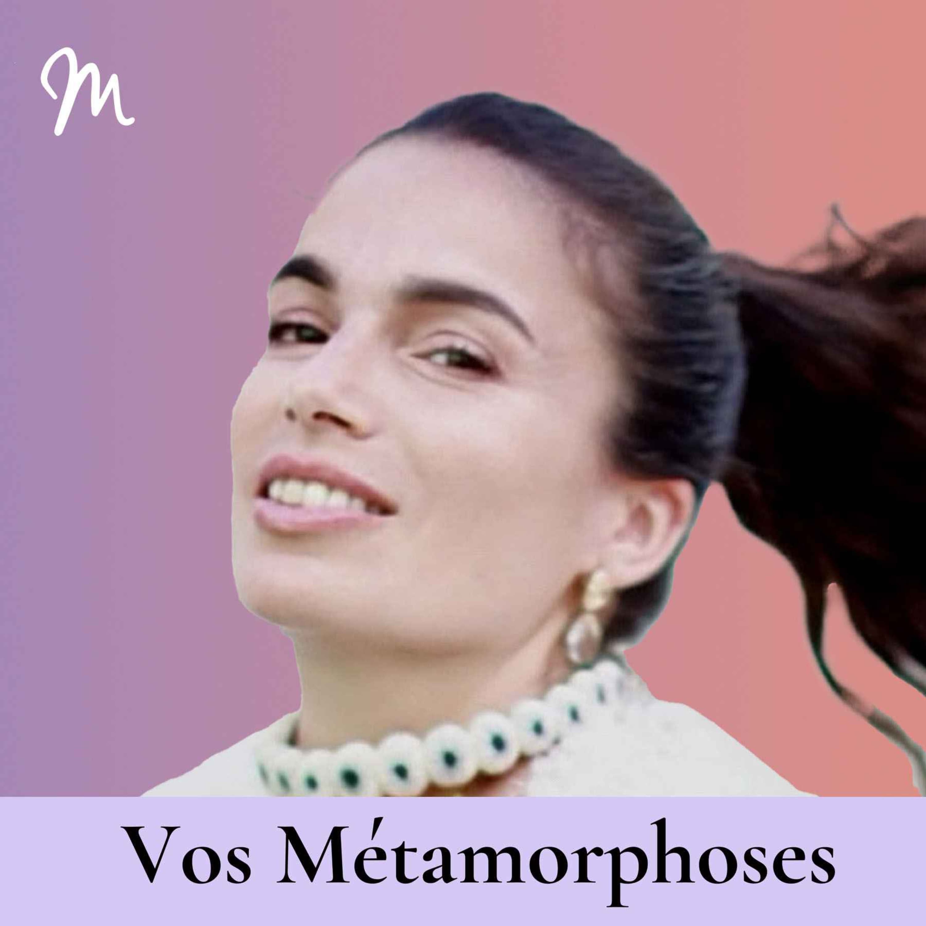 Métamorphose, éveille ta conscience ! podcast cover art