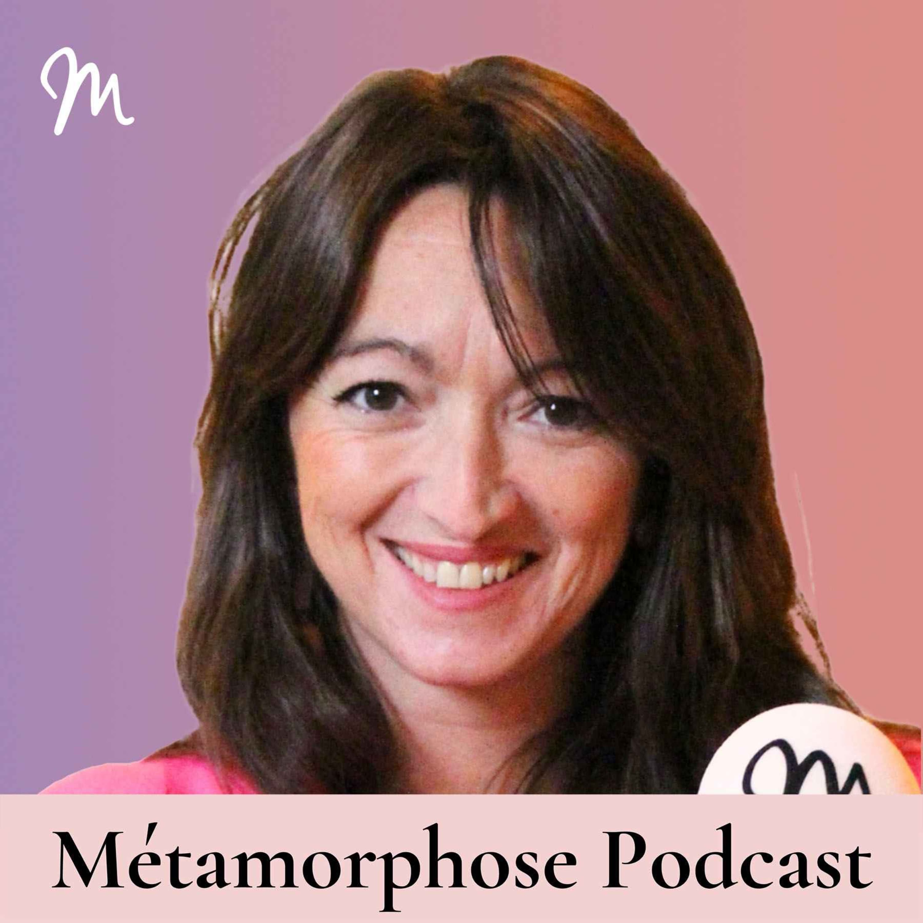 Métamorphose, éveille ta conscience ! podcast cover art