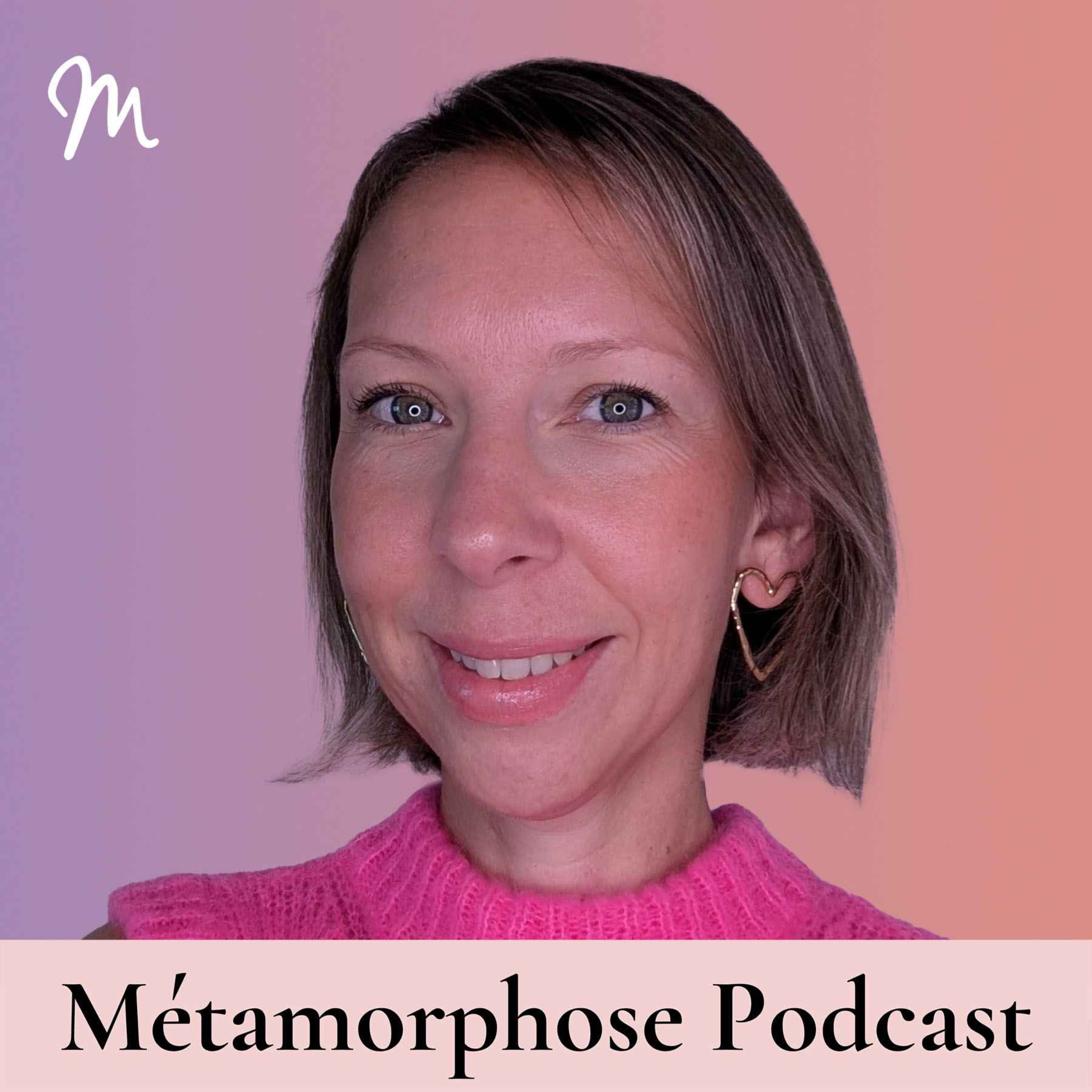 Métamorphose, éveille ta conscience ! podcast cover art