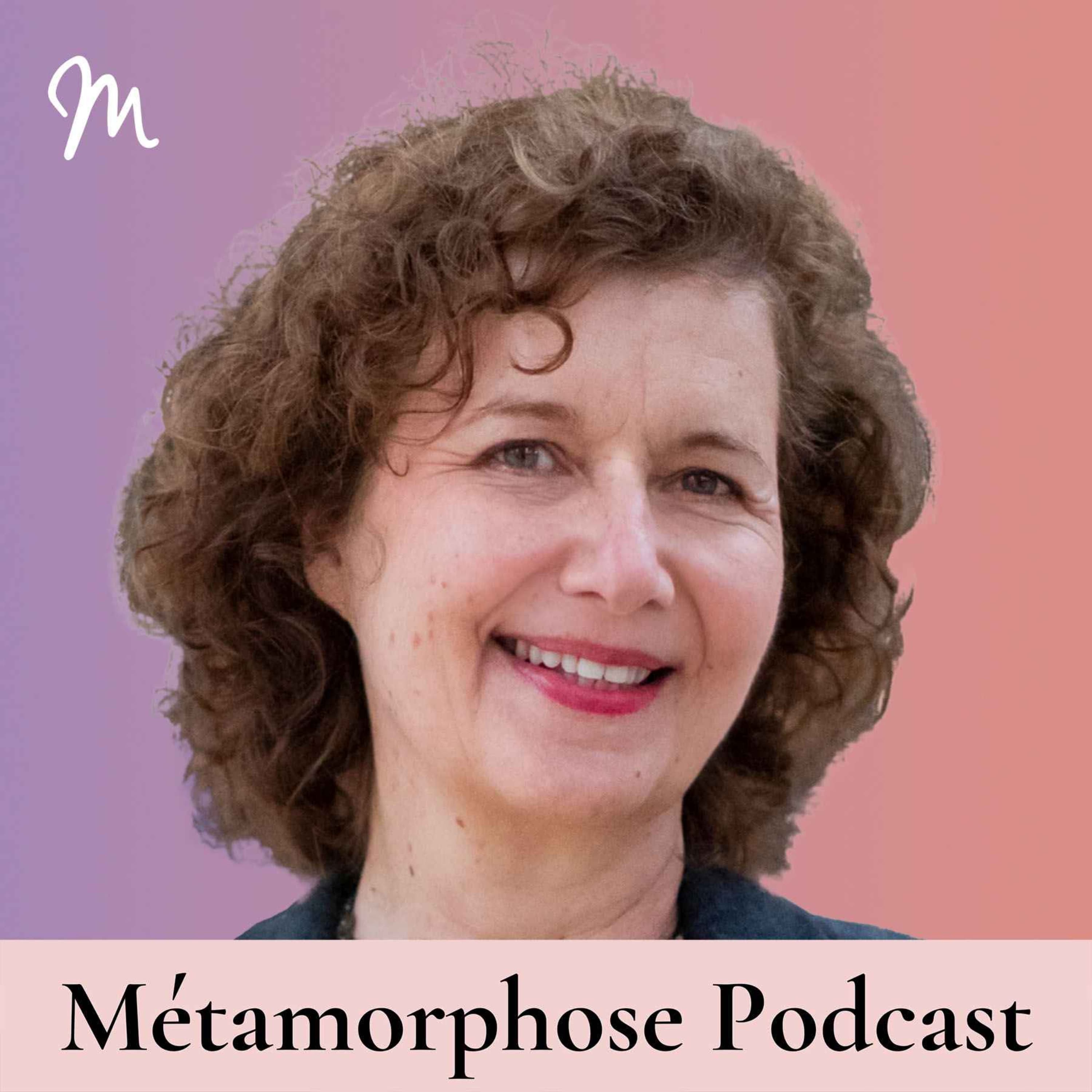 Métamorphose, éveille ta conscience ! podcast cover art