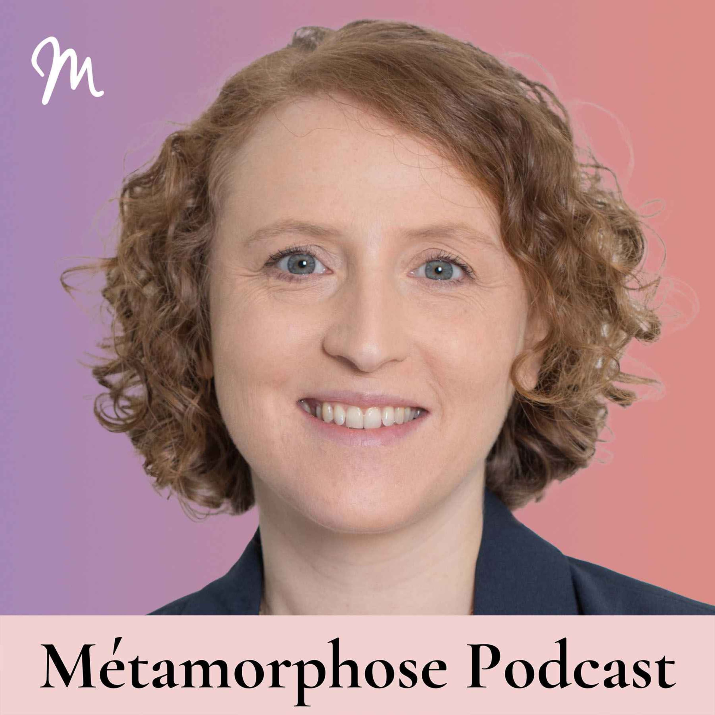 Métamorphose, éveille ta conscience ! podcast cover art