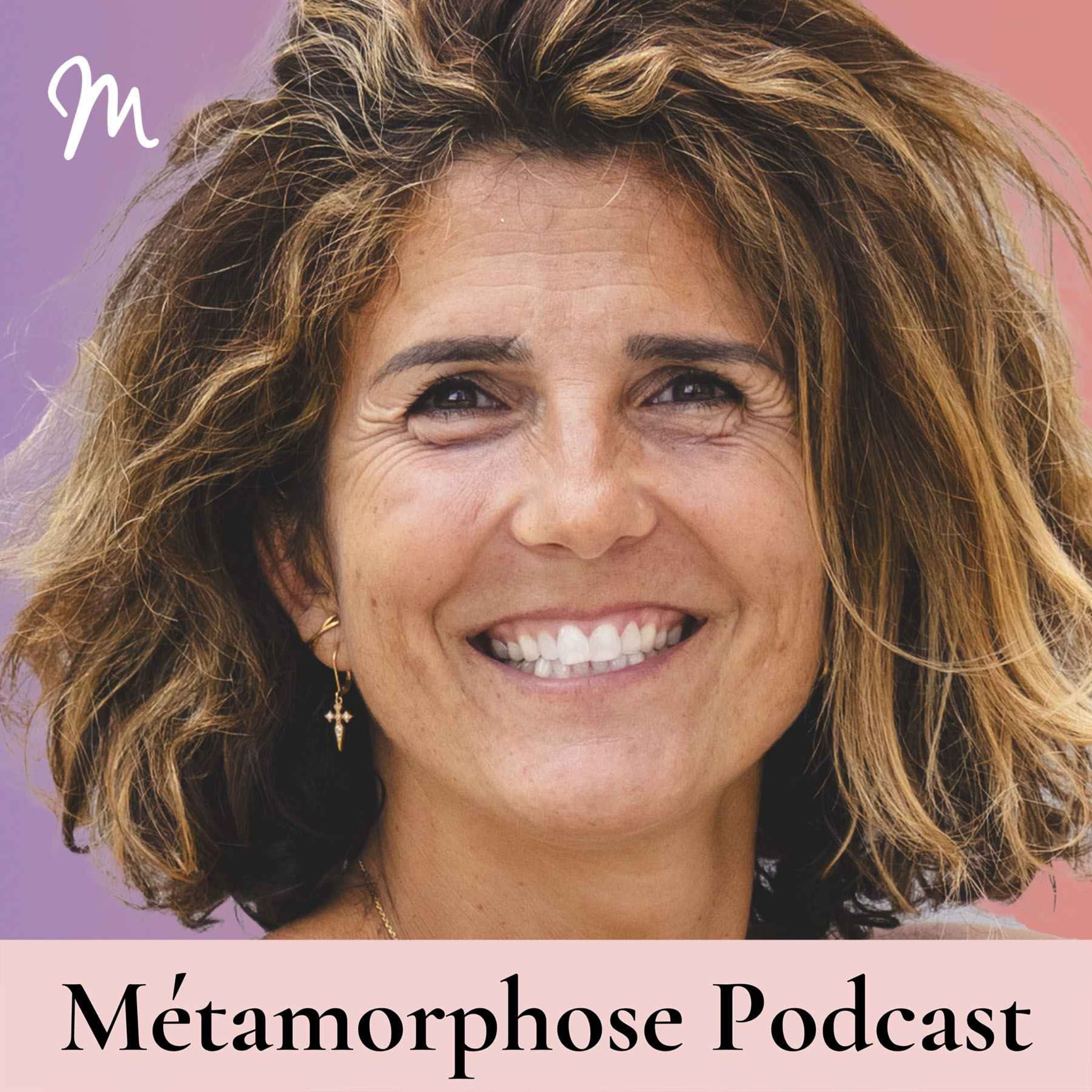 Métamorphose, éveille ta conscience ! podcast cover art