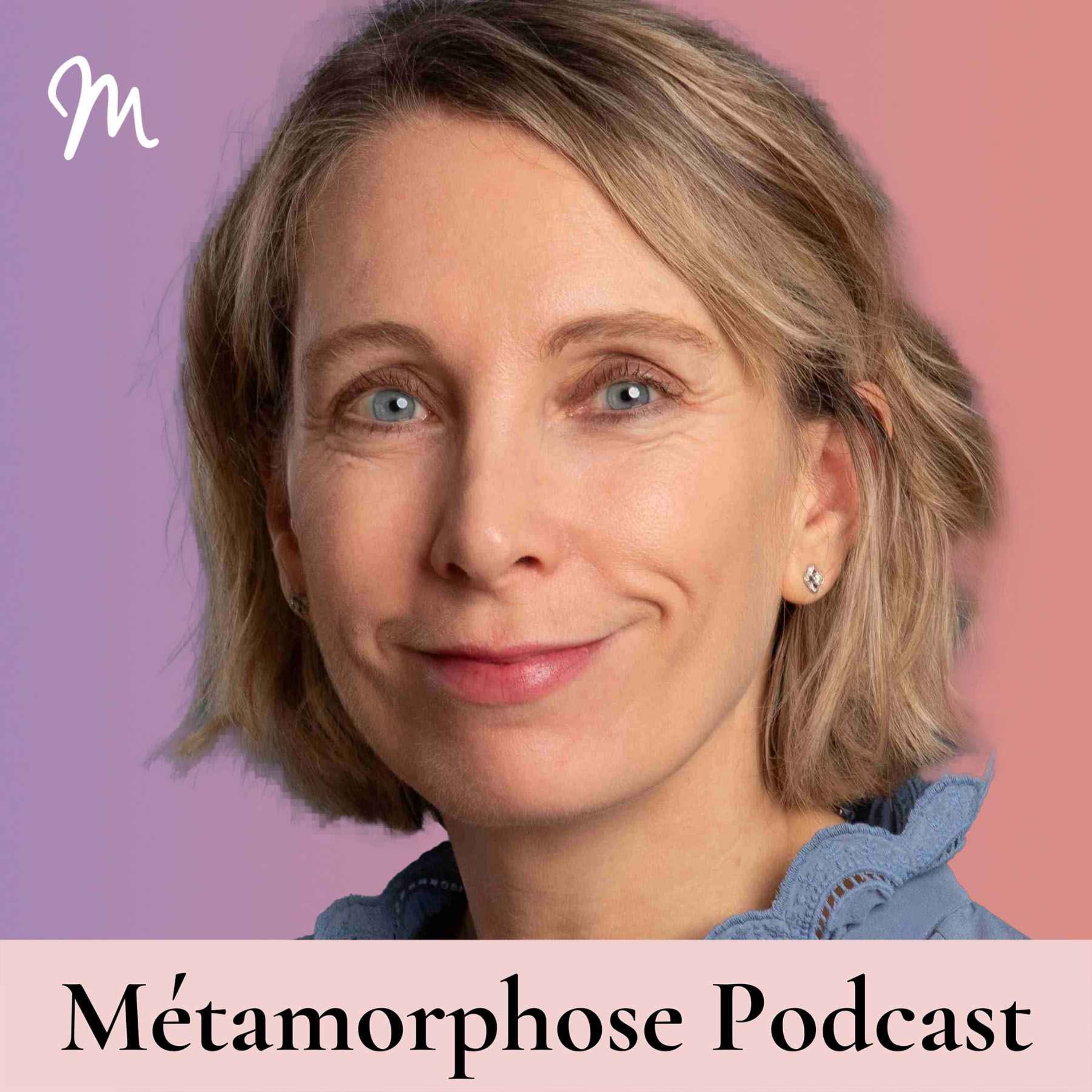 Métamorphose, éveille ta conscience ! podcast cover art