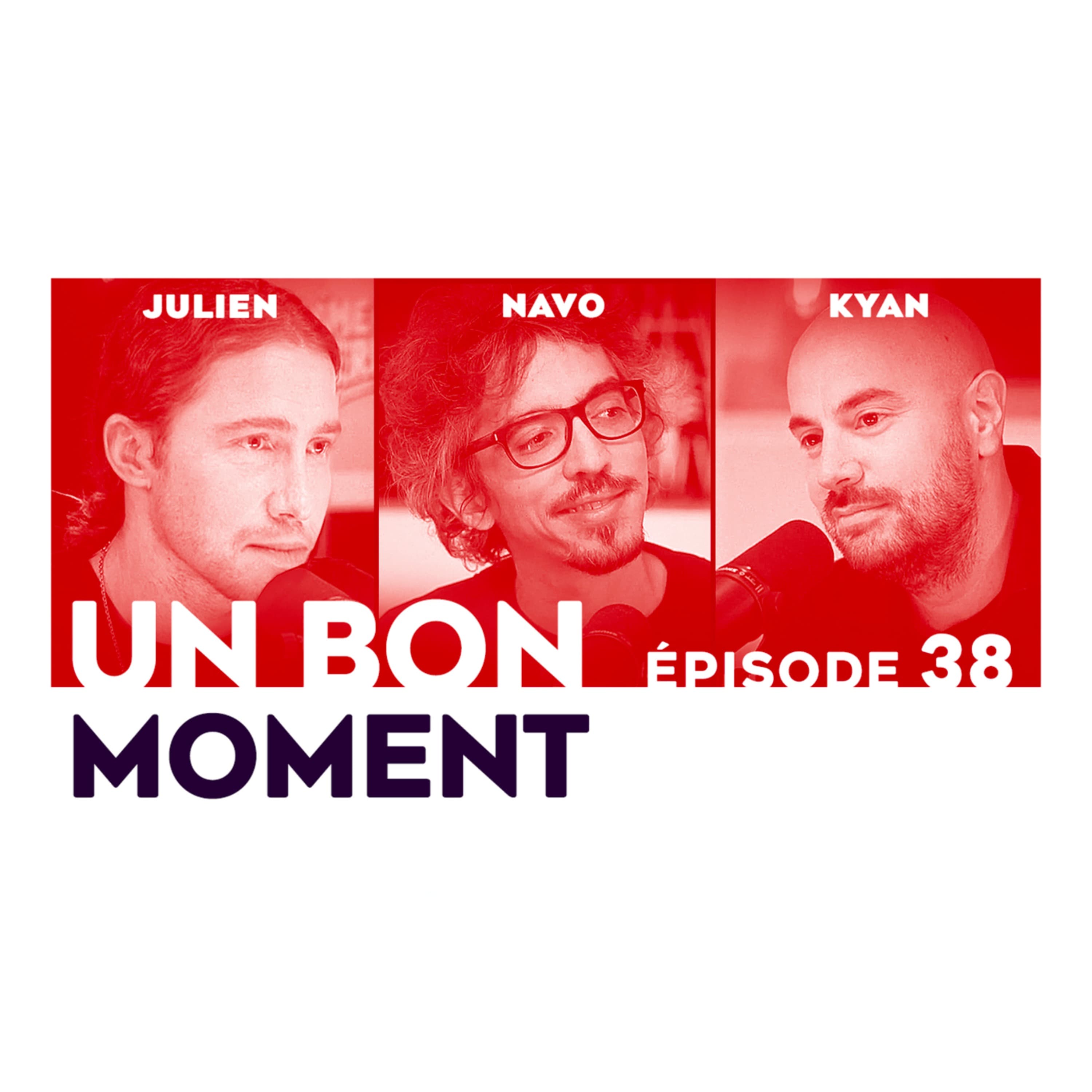 Un Bon Moment avec Kyan KHOJANDI et NAVO podcast cover art