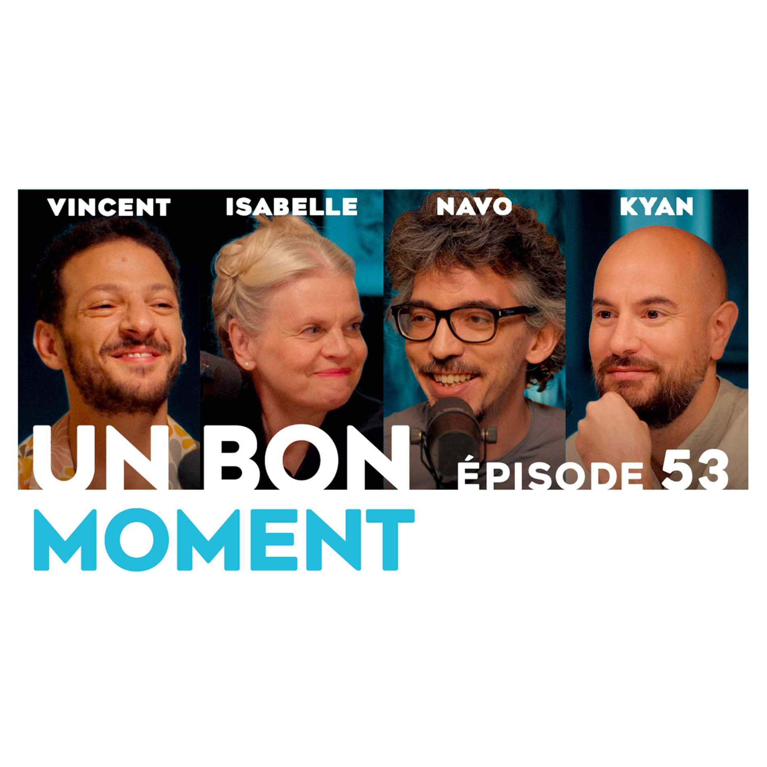 Un Bon Moment avec Kyan KHOJANDI et NAVO podcast cover art
