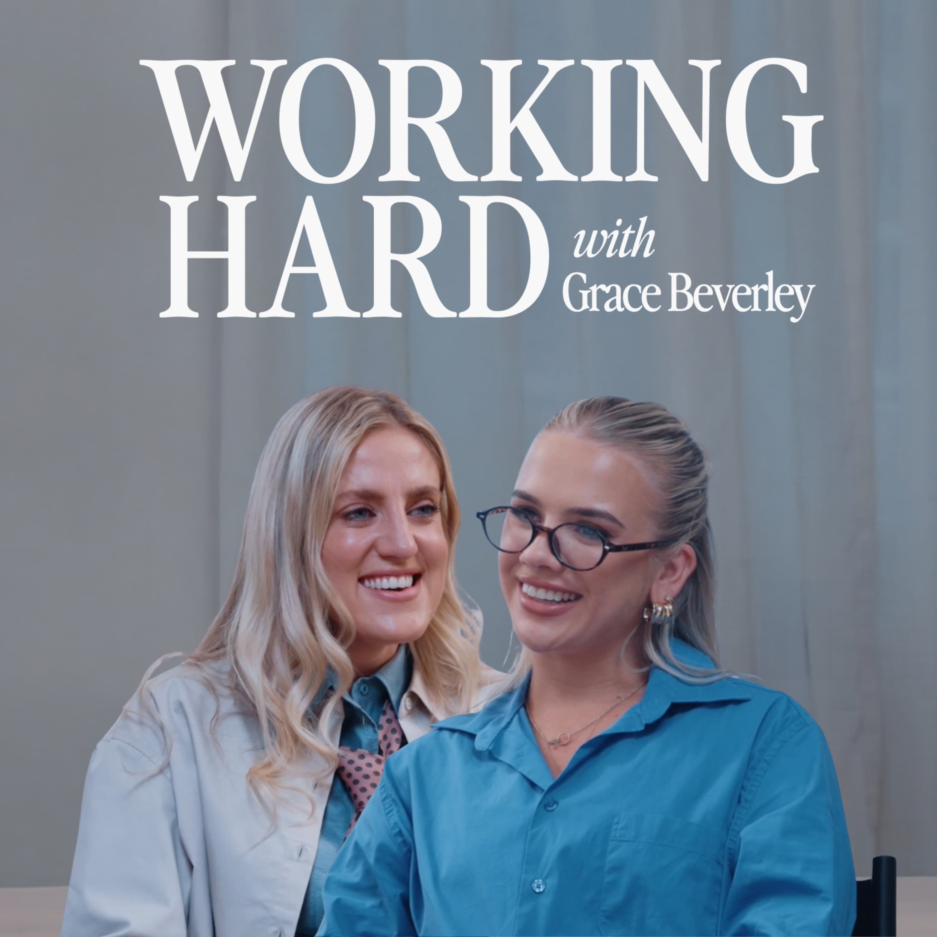 Working Hard with Grace Beverley podcast cover art