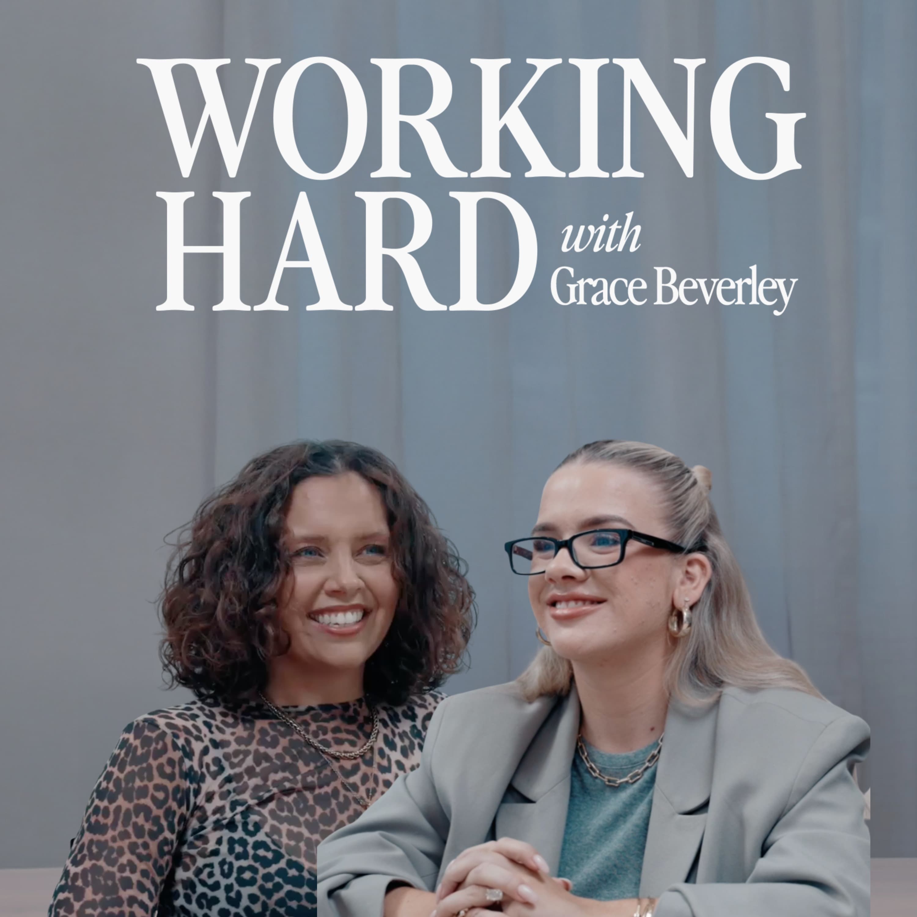Working Hard with Grace Beverley podcast cover art