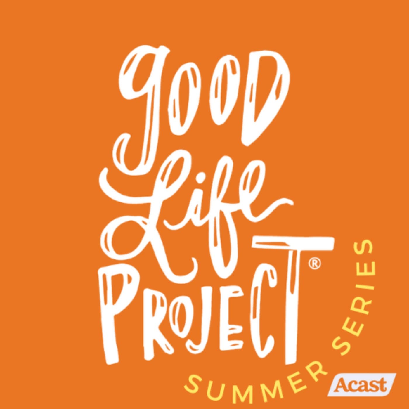 Good Life Project podcast cover art