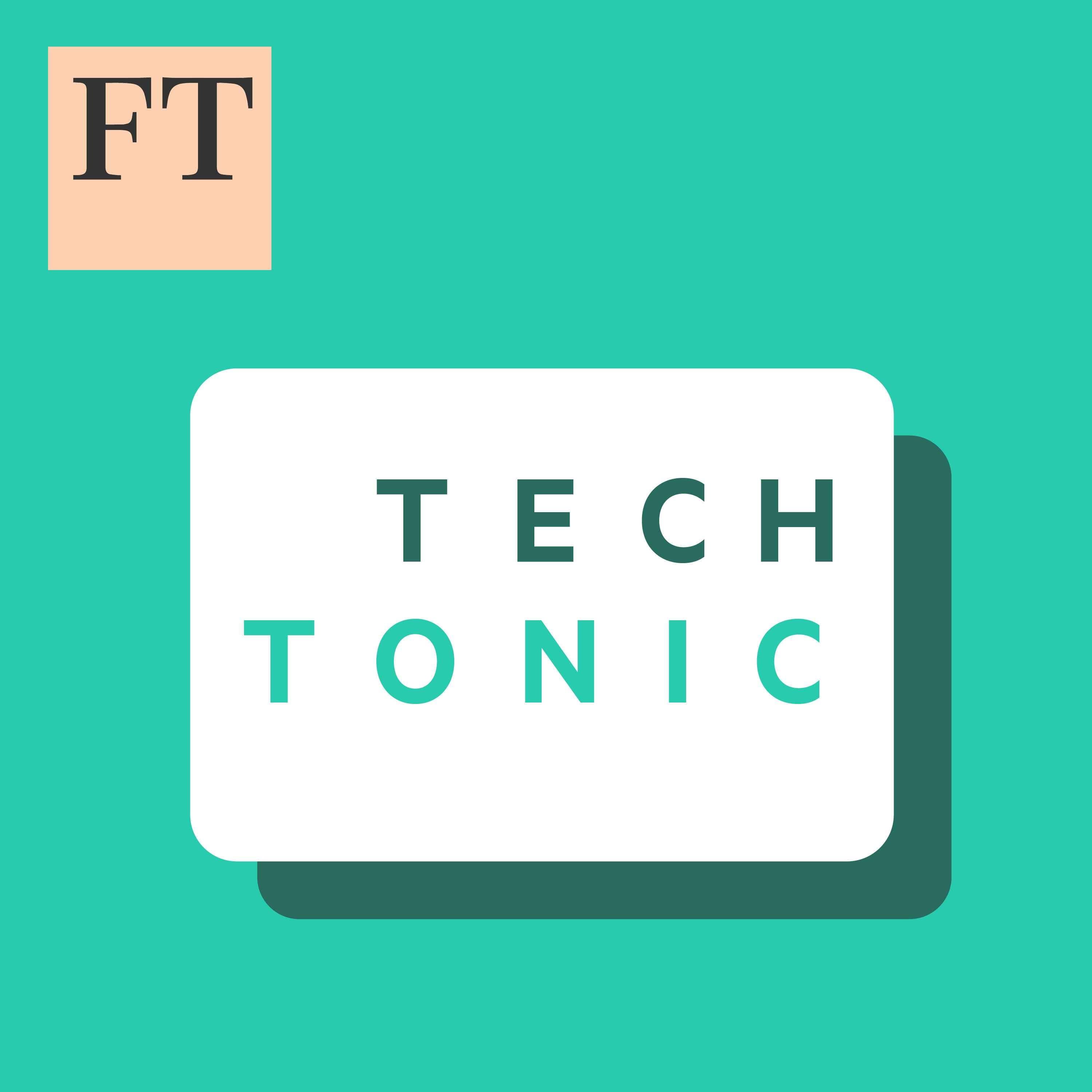 FT Tech Tonic podcast cover art