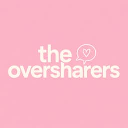 The Oversharers Podcast
