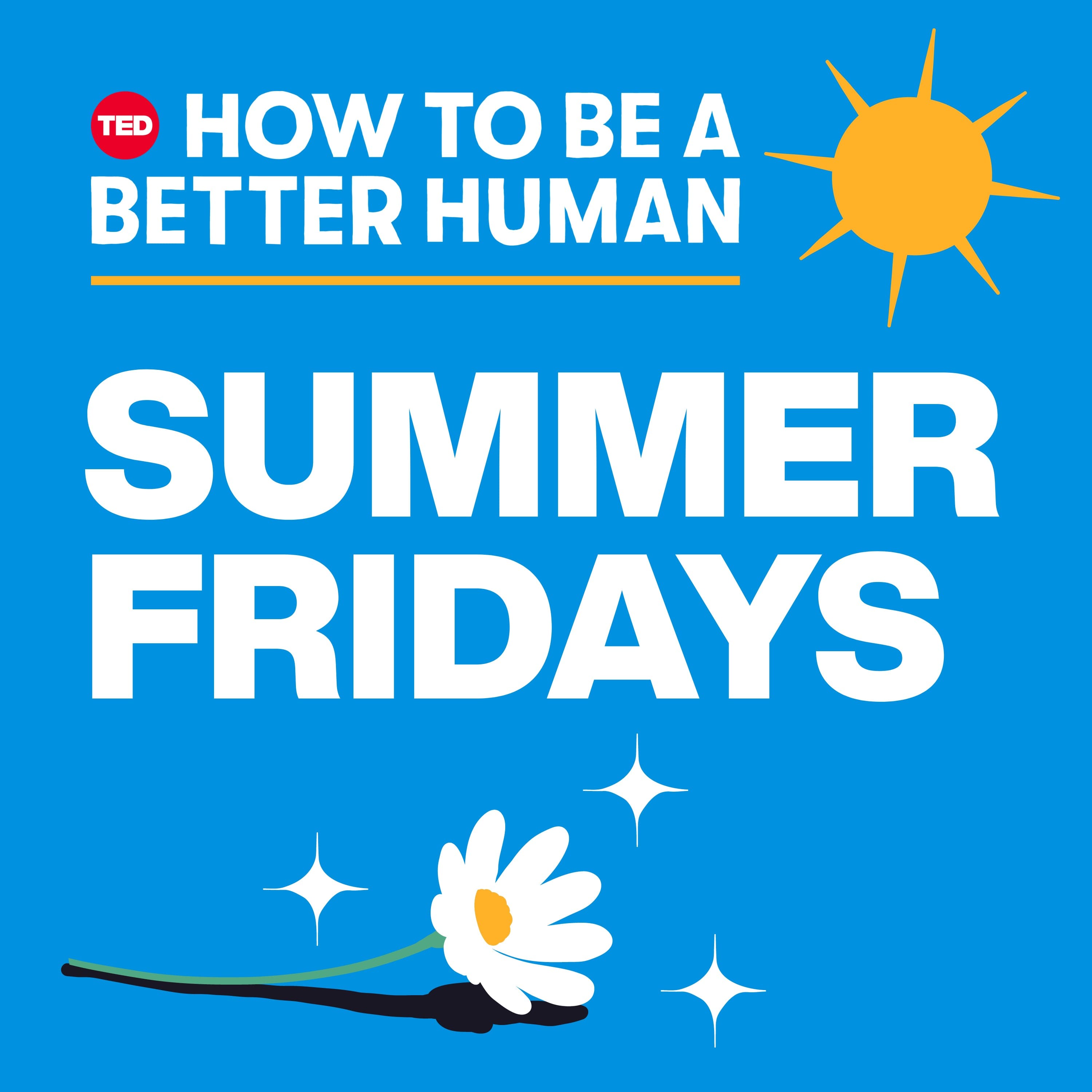 How to Be a Better Human podcast cover art
