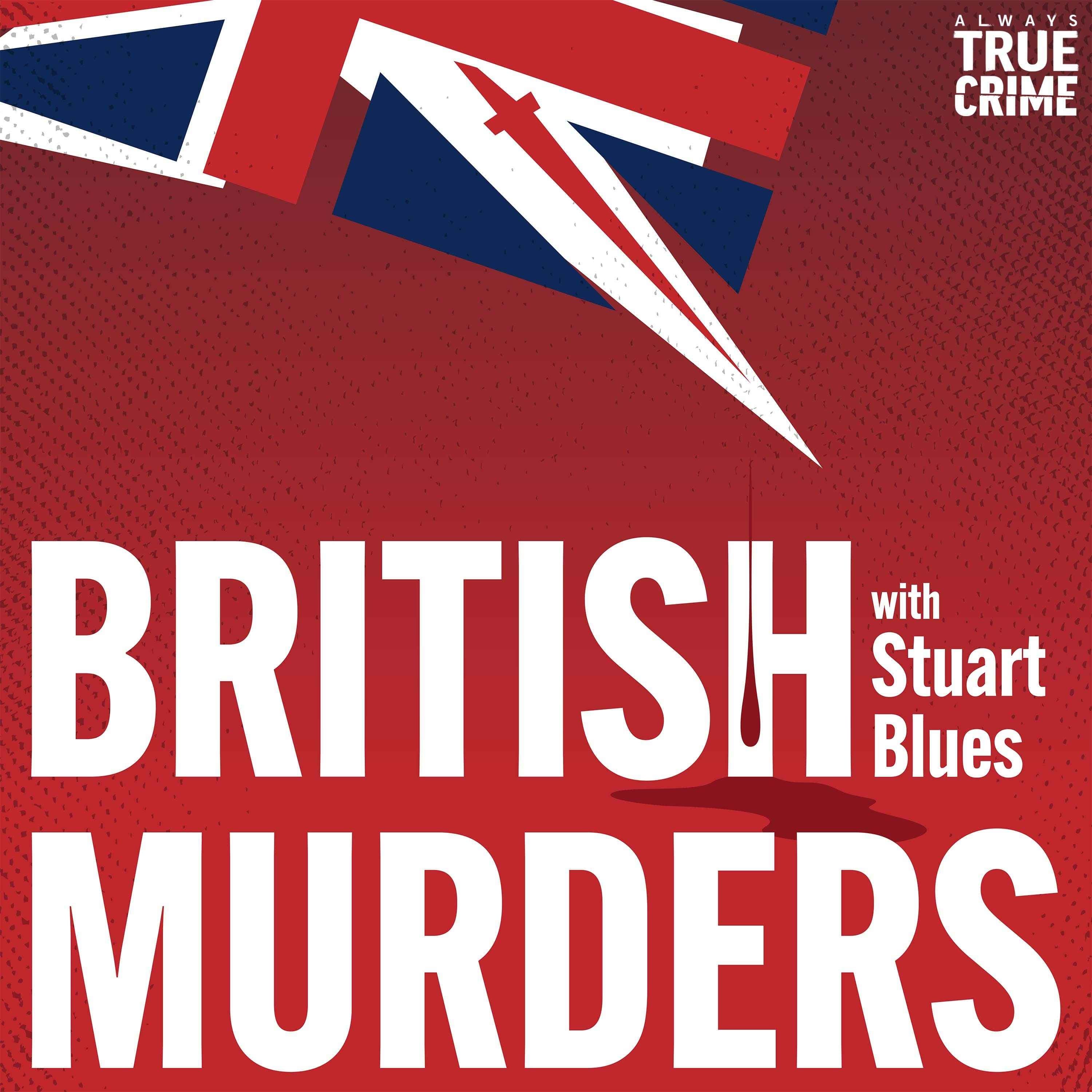 British Murders with Stuart Blues podcast cover art
