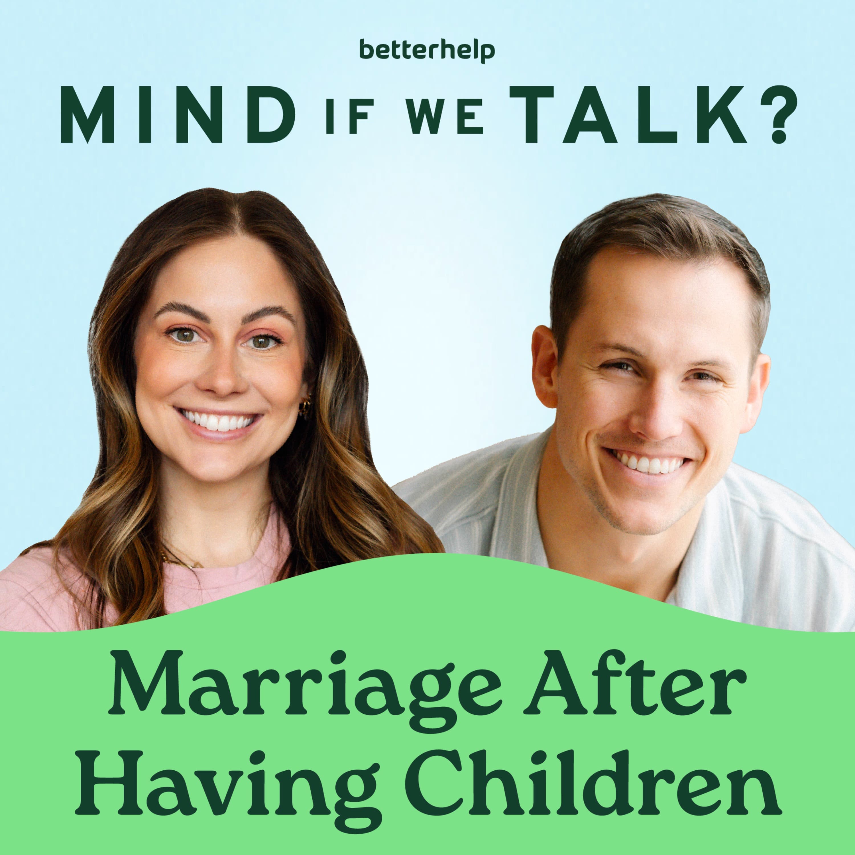Mind If We Talk? podcast cover art