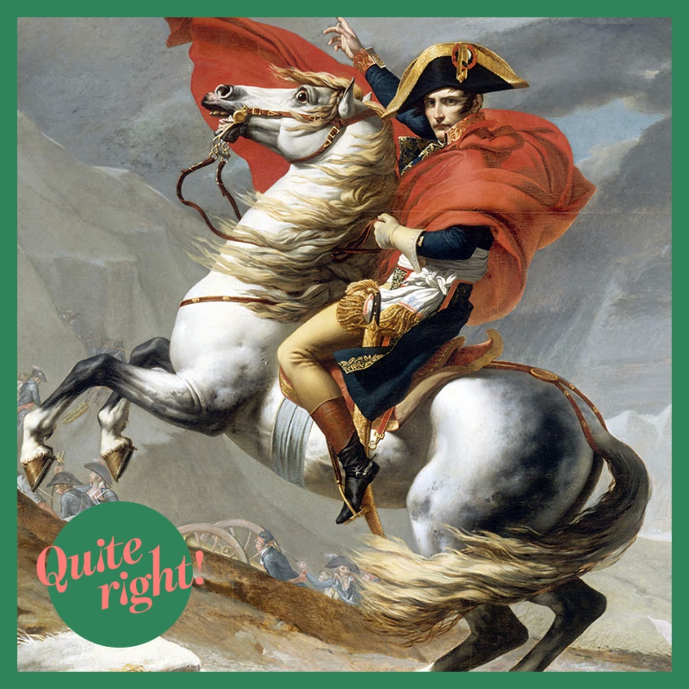 Quite right! podcast cover art