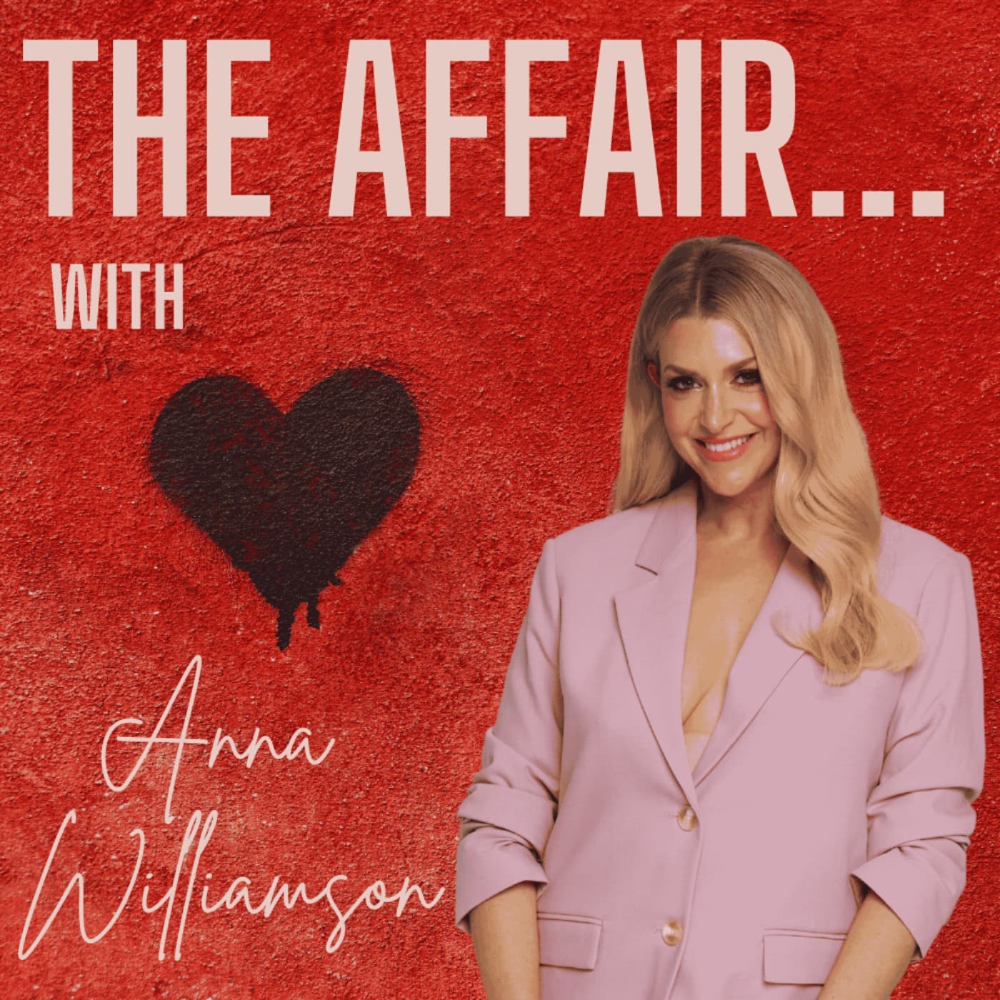 The Affair…with Anna Williamson podcast cover art