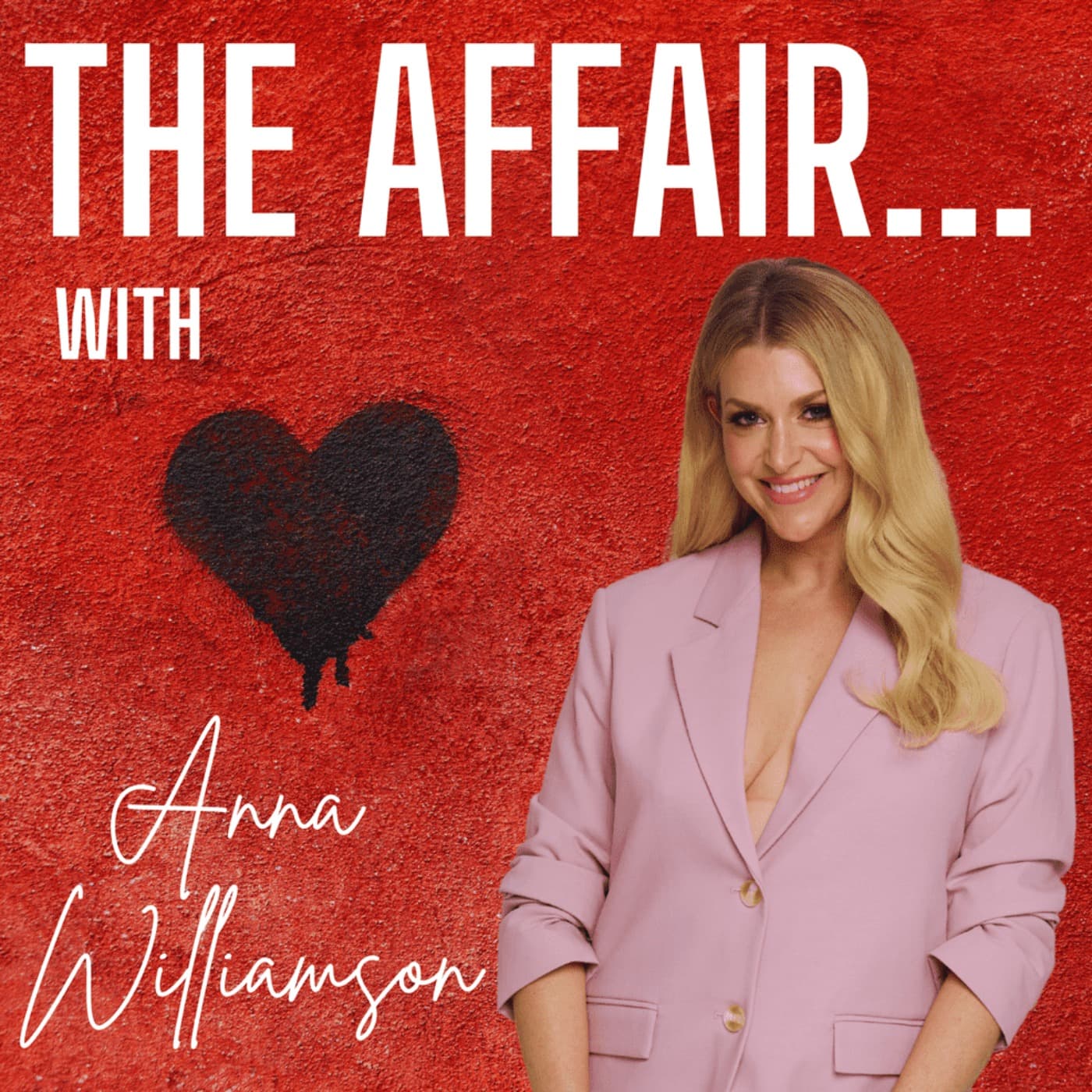 The Affair…with Anna Williamson podcast cover art