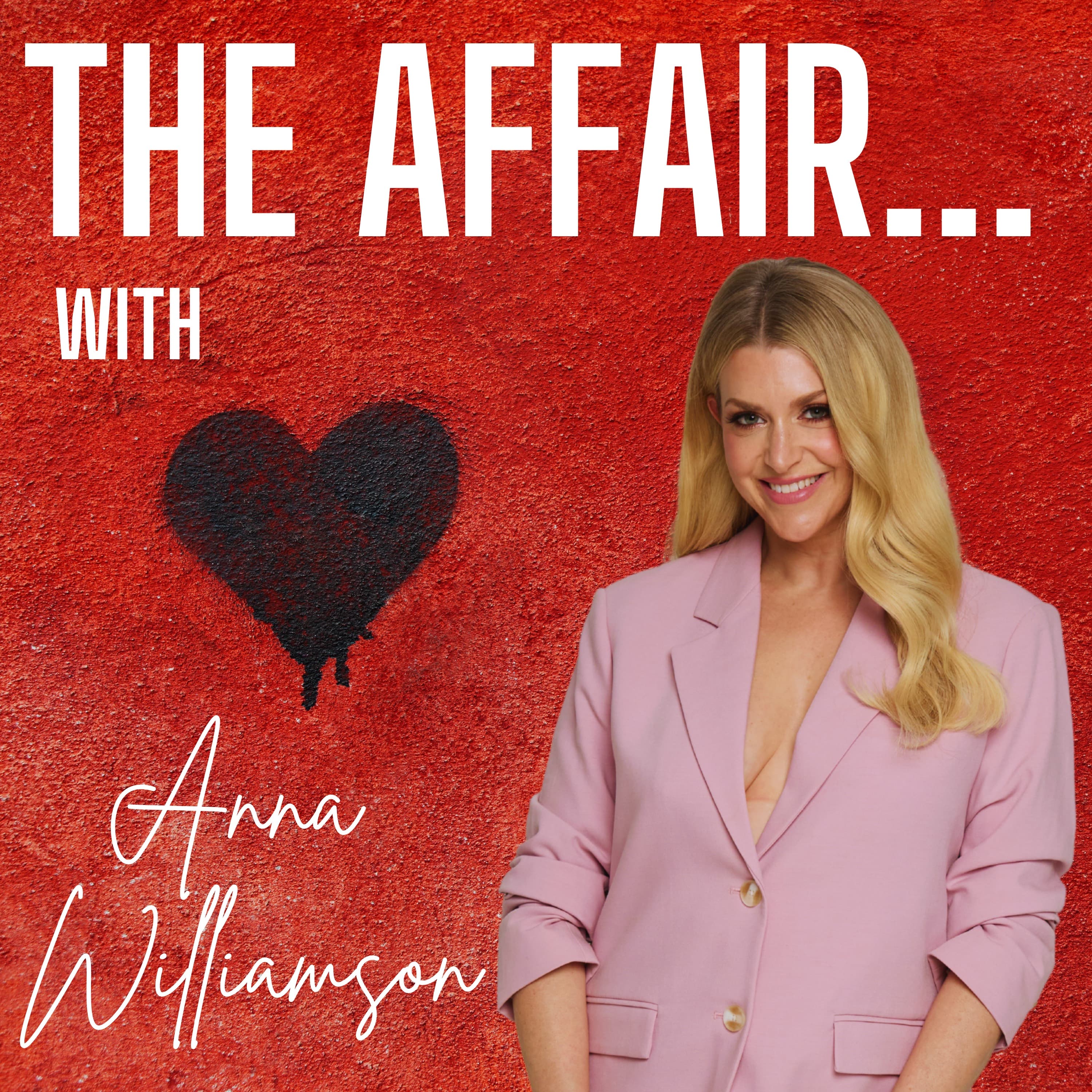 The Affair…with Anna Williamson podcast cover art