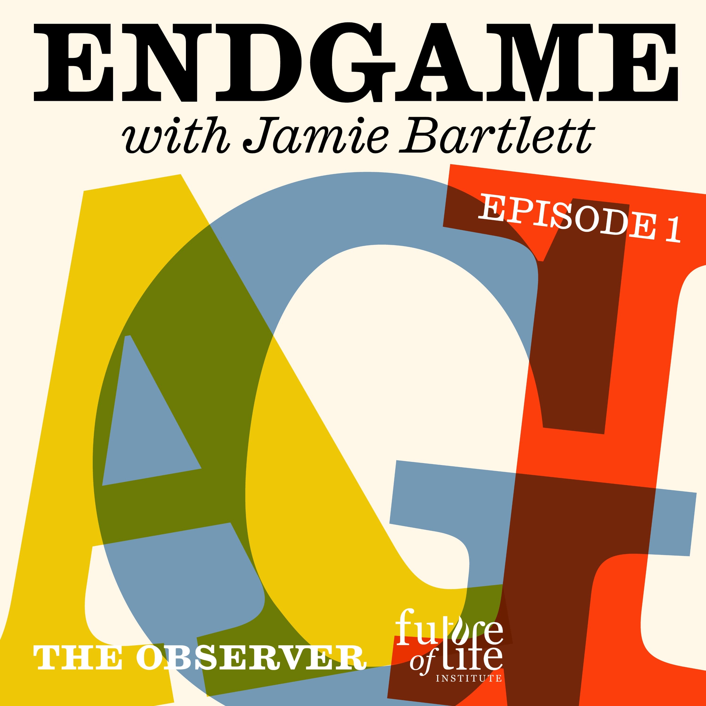 Endgame: Can we live with Artificial General Intelligence? podcast cover art