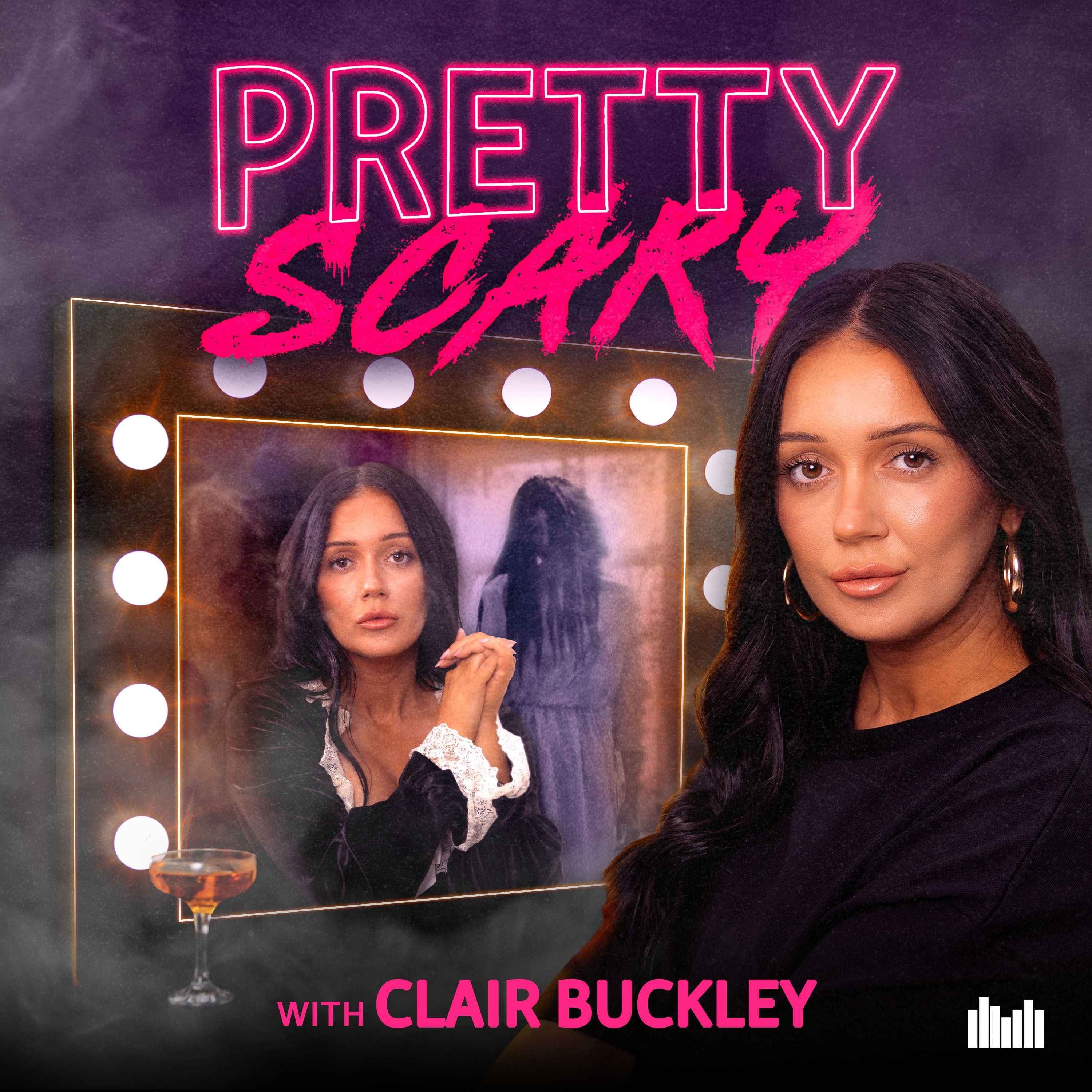 Pretty Scary with Clair Buckley podcast cover art