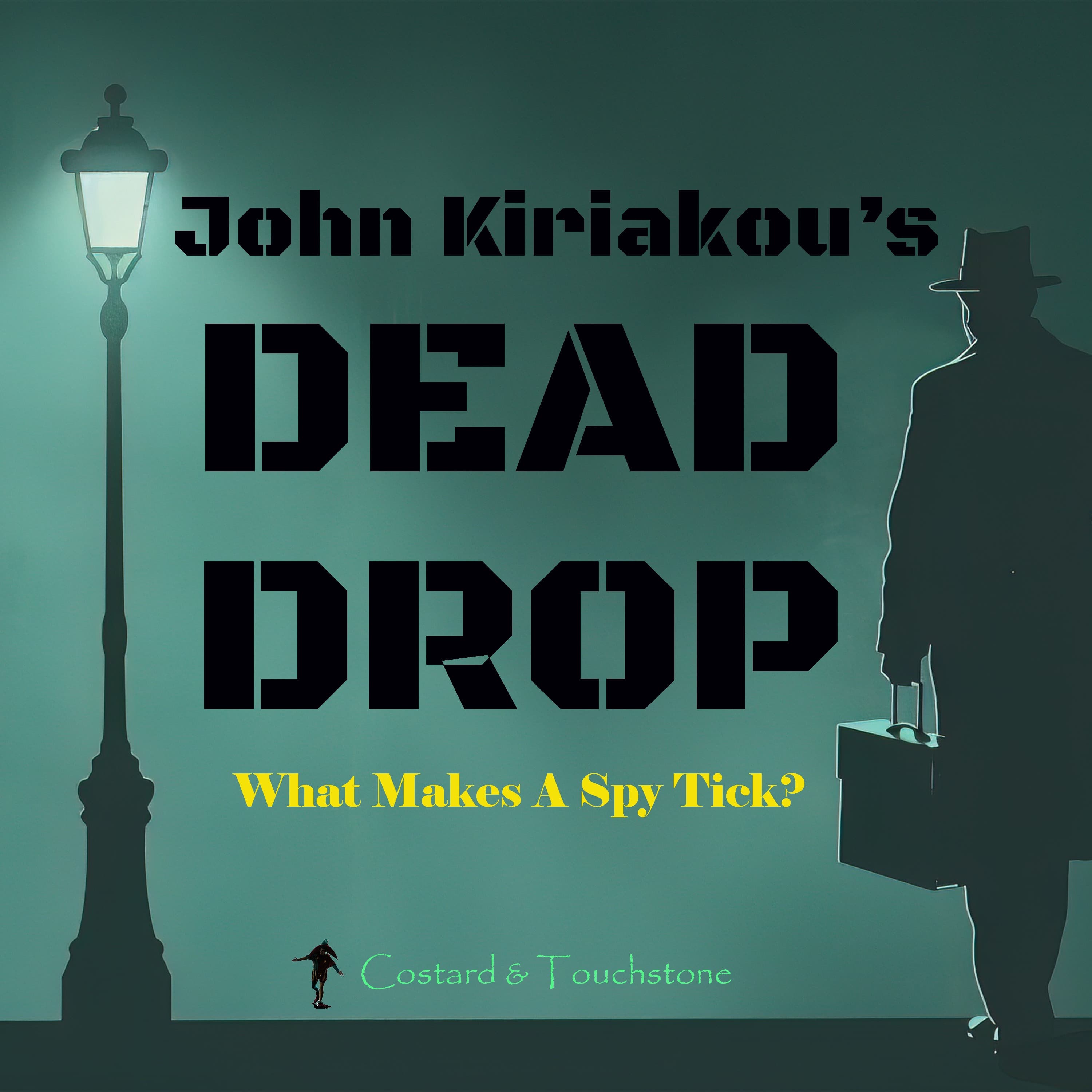John Kiriakou's Dead Drop podcast cover art