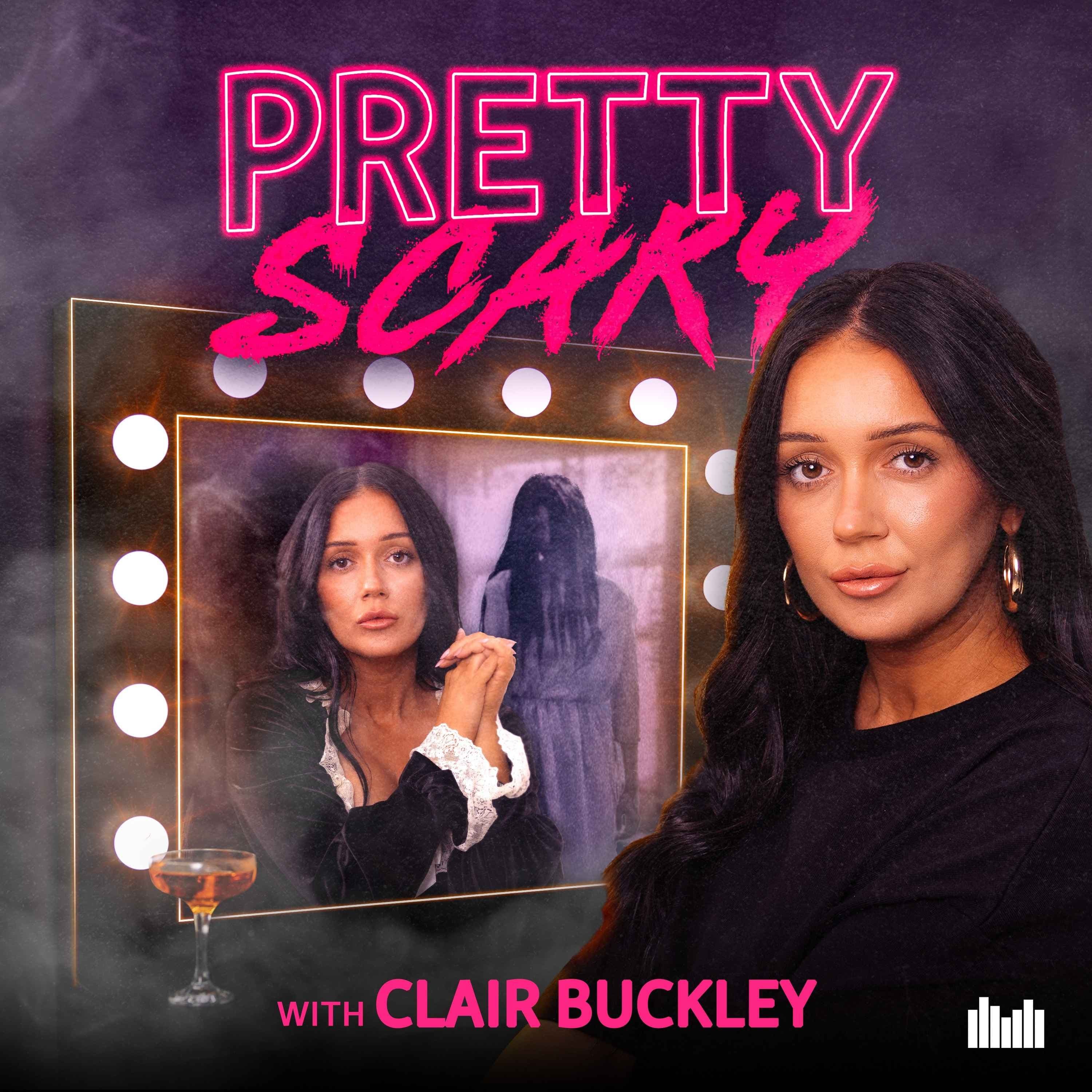 Pretty Scary with Clair Buckley podcast cover art