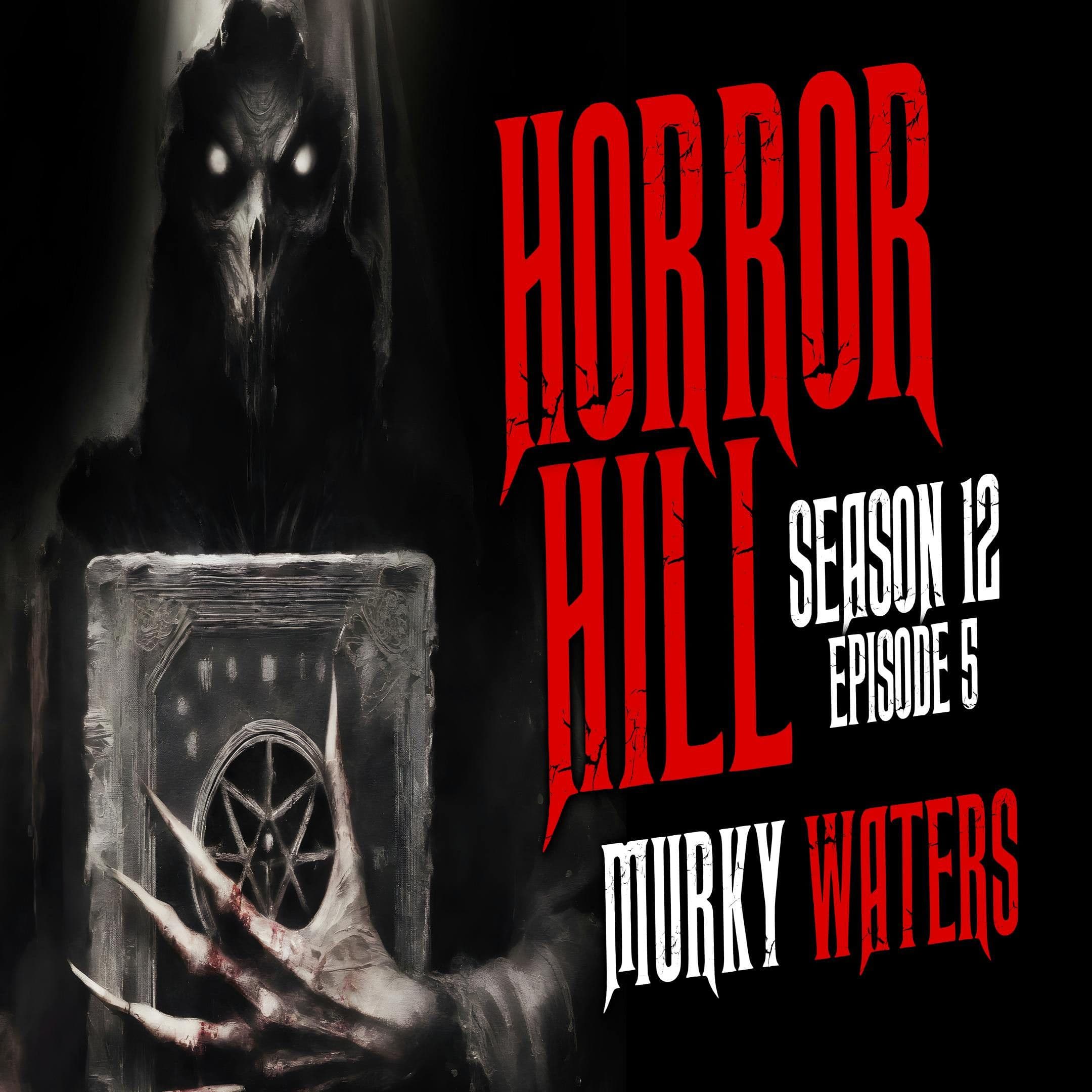 Horror Hill — A Horror Fiction Anthology and Scary Stories Series Podcast cover art