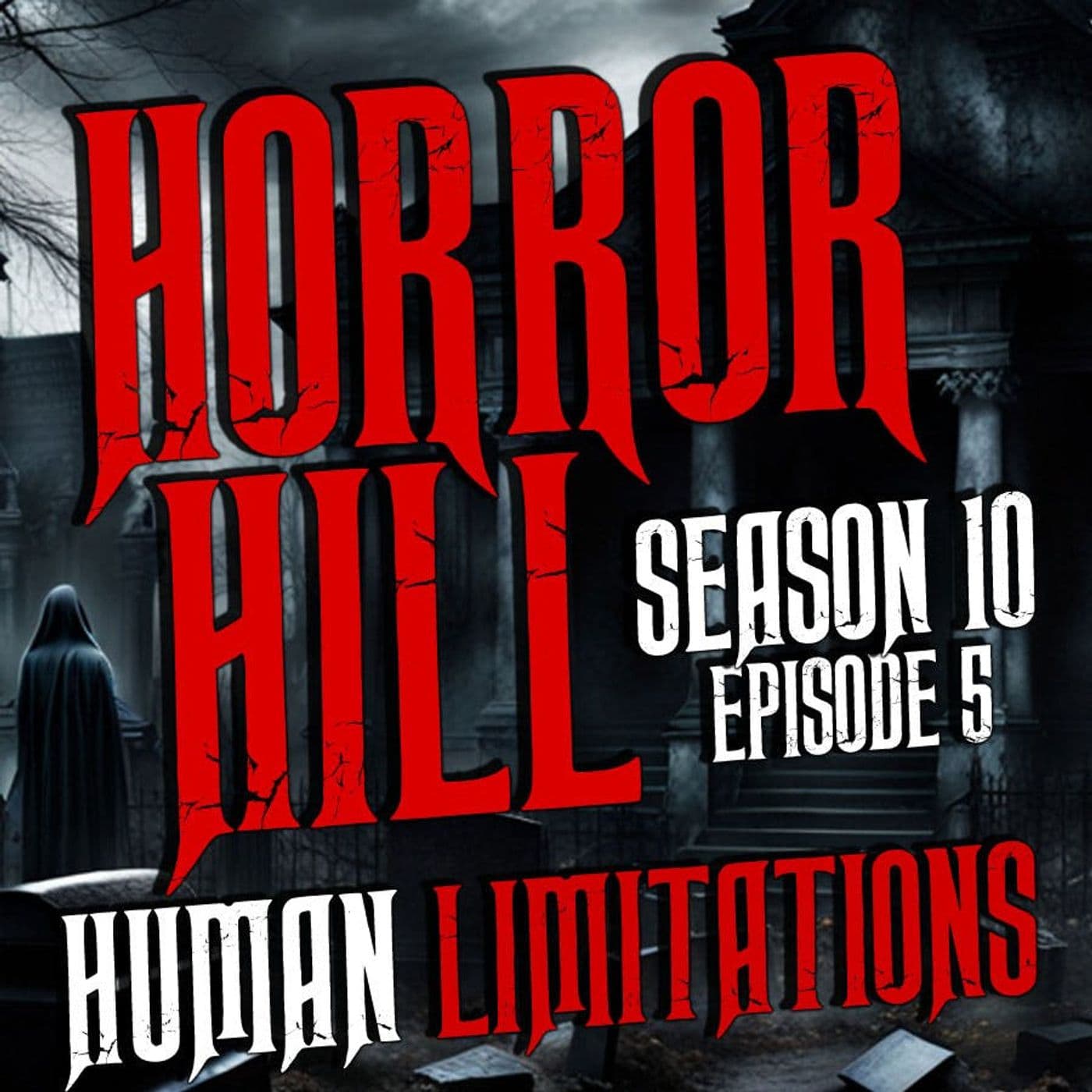 Horror Hill — A Horror Fiction Anthology and Scary Stories Series Podcast cover art