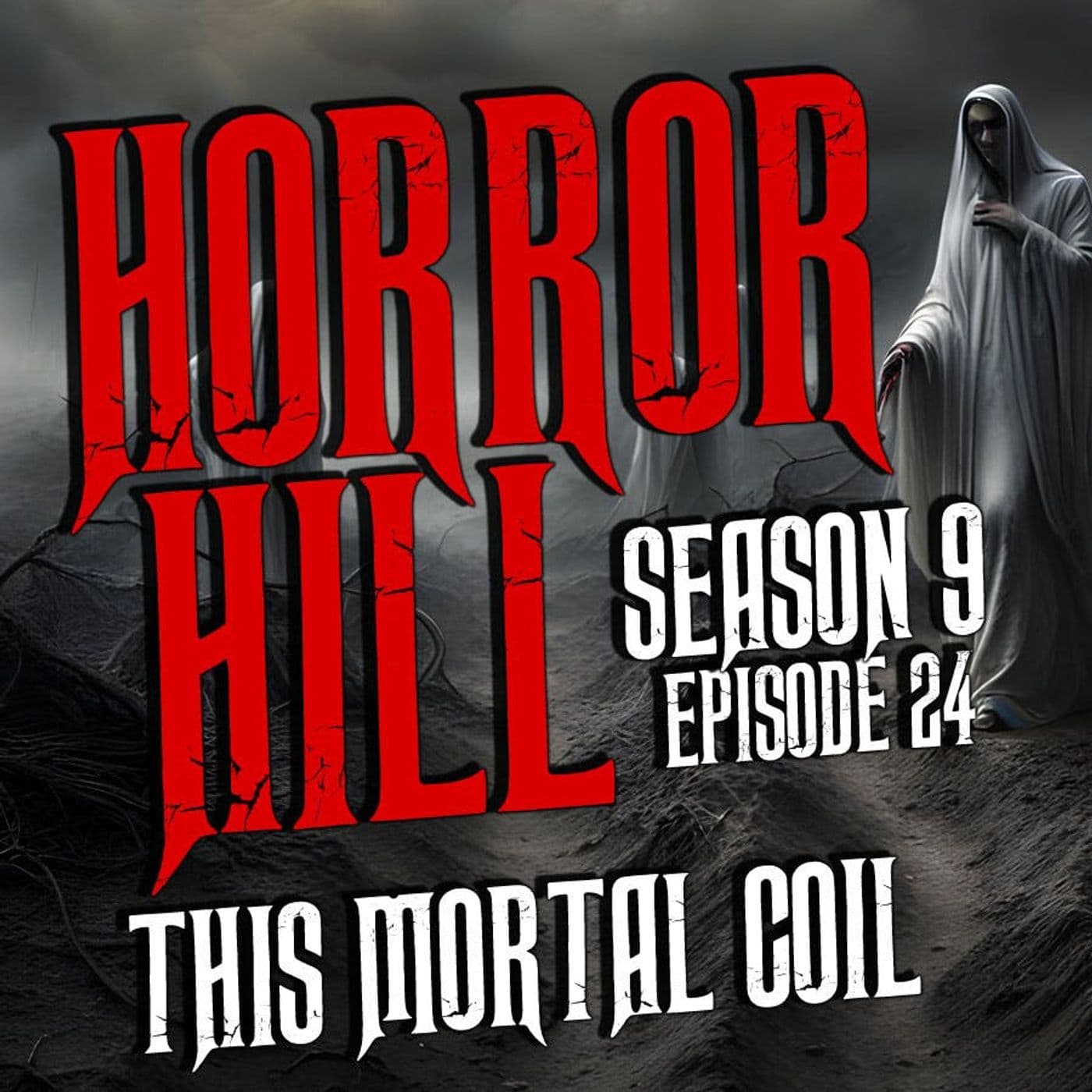 Horror Hill — A Horror Fiction Anthology and Scary Stories Series Podcast cover art