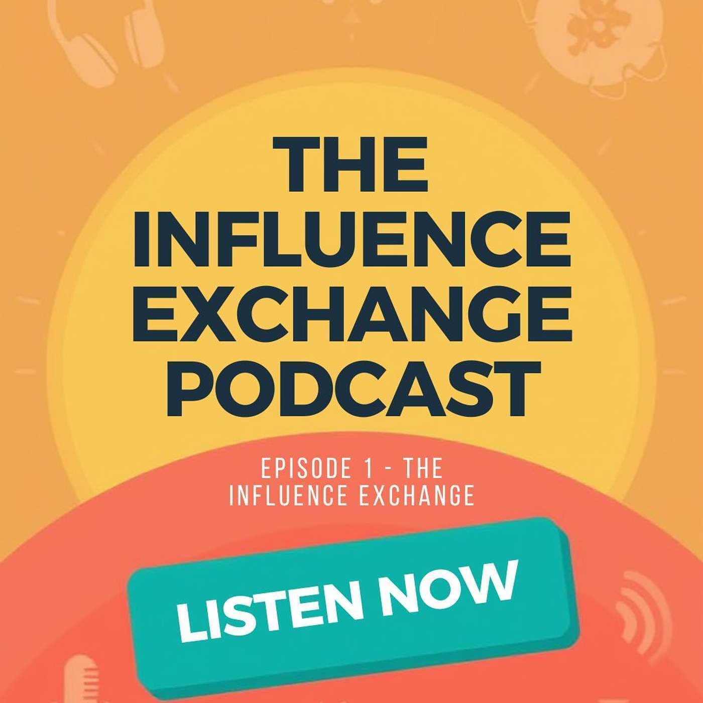 The Influence Exchange podcast cover art