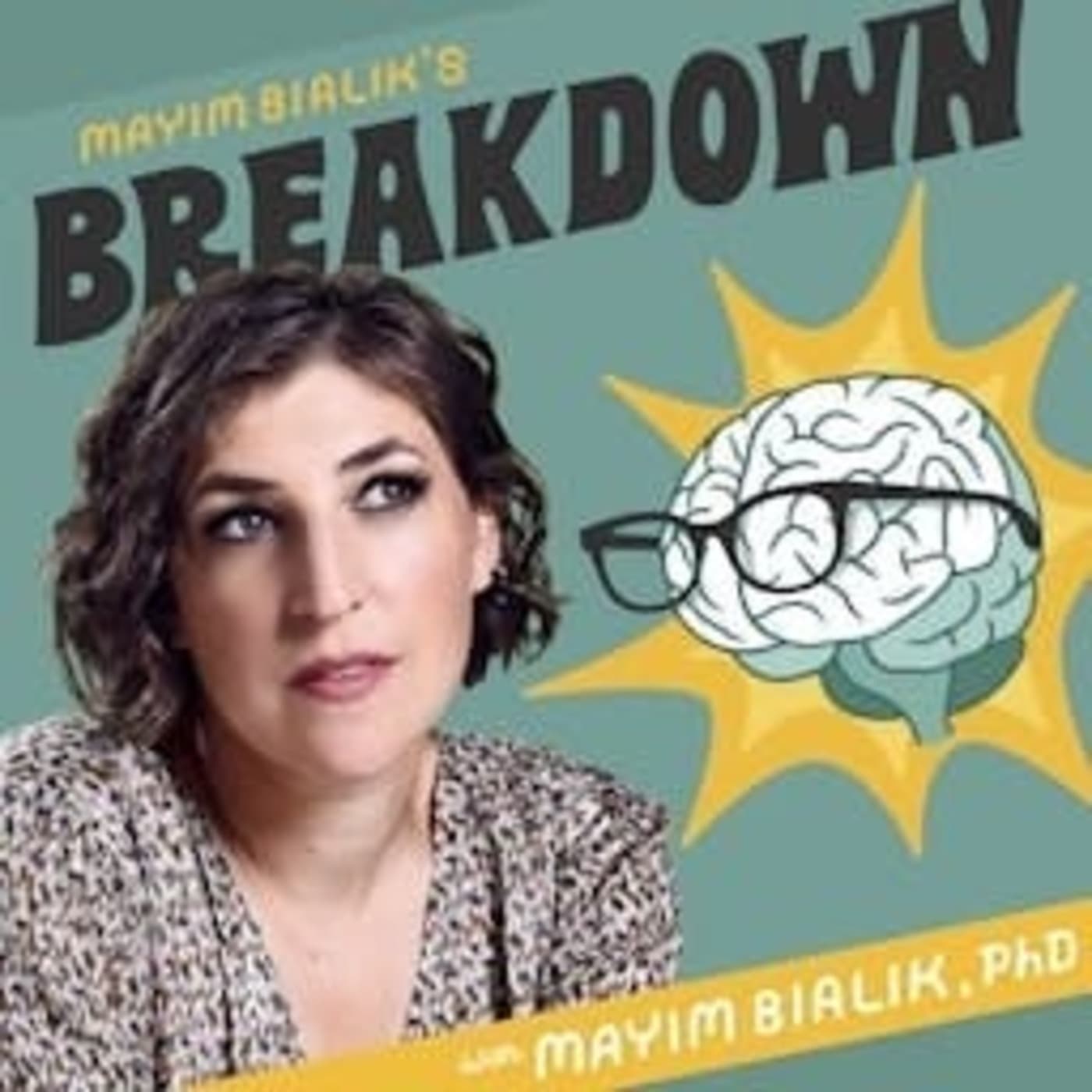 Mayim Bialik's Breakdown podcast cover art