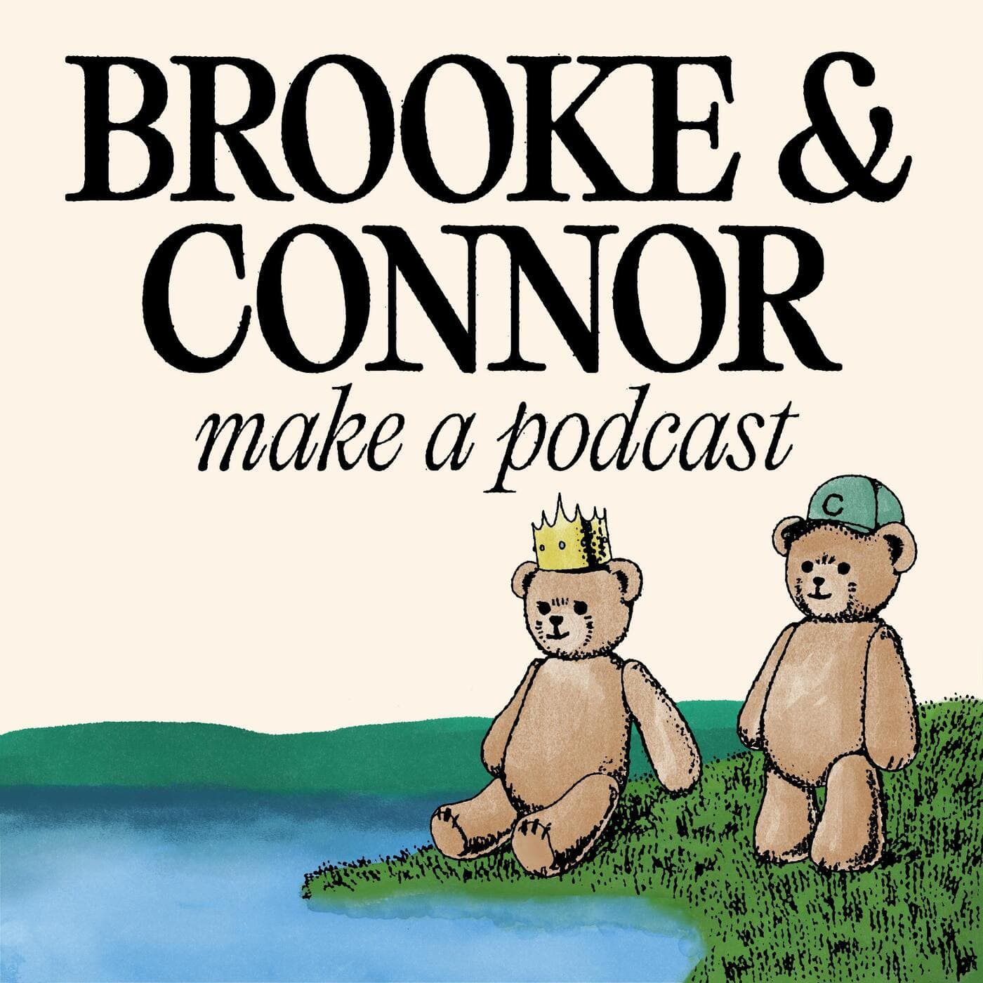 Brooke and Connor Make A Podcast cover art