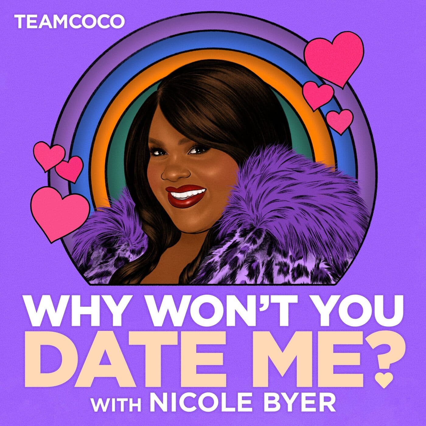 Why Won't You Date Me? with Nicole Byer podcast cover art